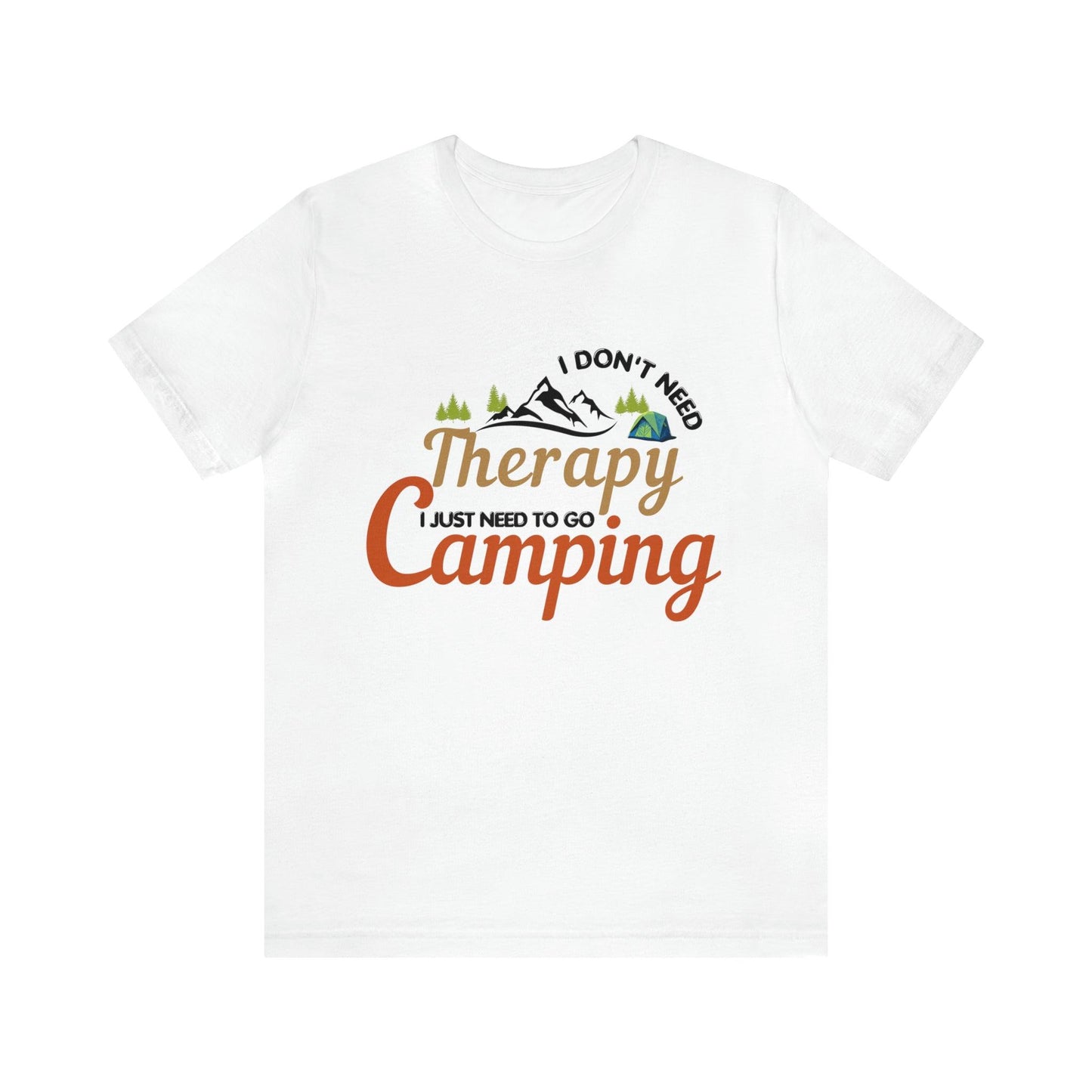 I don't need therapy I just need to go camping, camping shirt, dad shirt, dad gift, gift for outdoor lover, fishing gift nature lover shirt