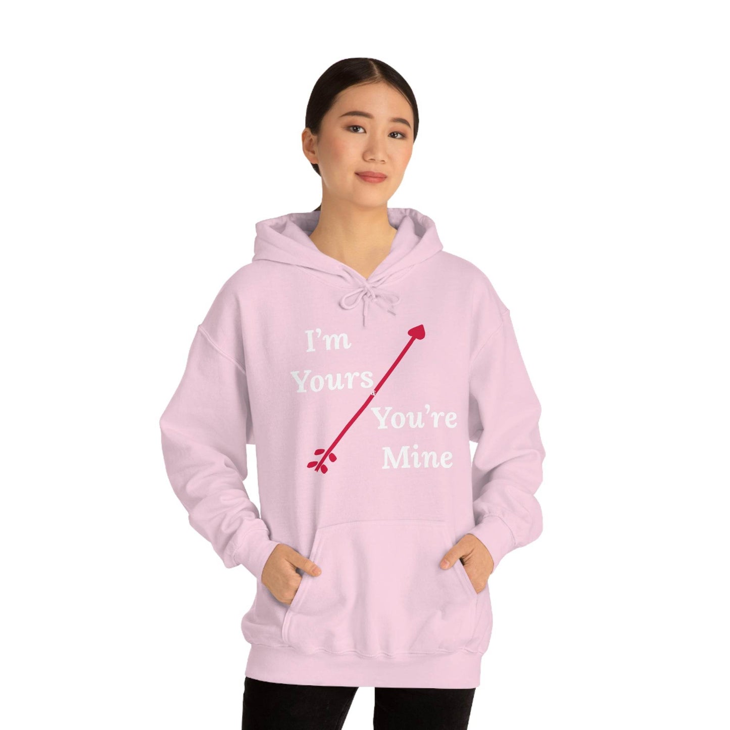 I'm Yours and You're Mine Hooded Sweatshirt - Giftsmojo