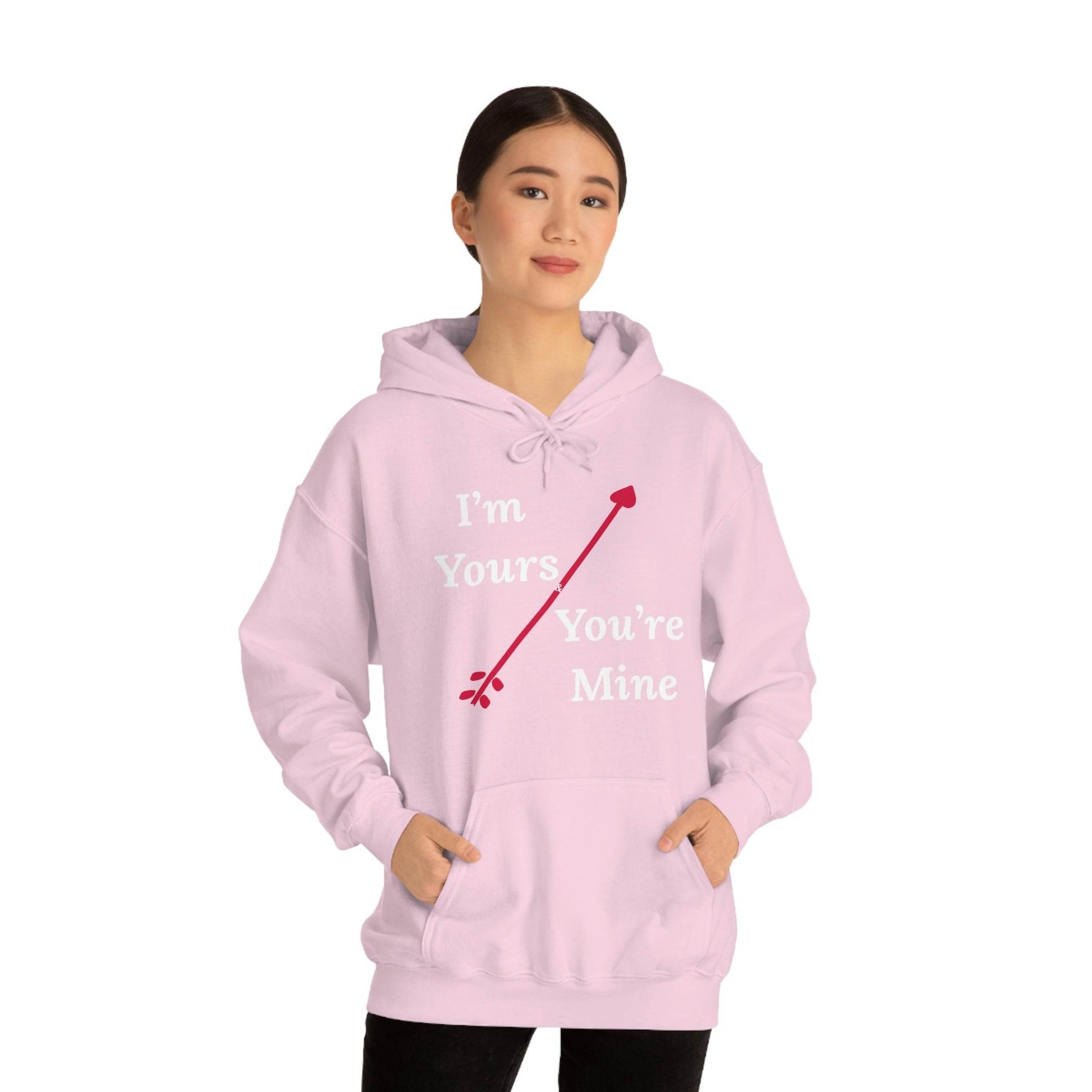 I'm Yours and You're Mine Hooded Sweatshirt - Giftsmojo