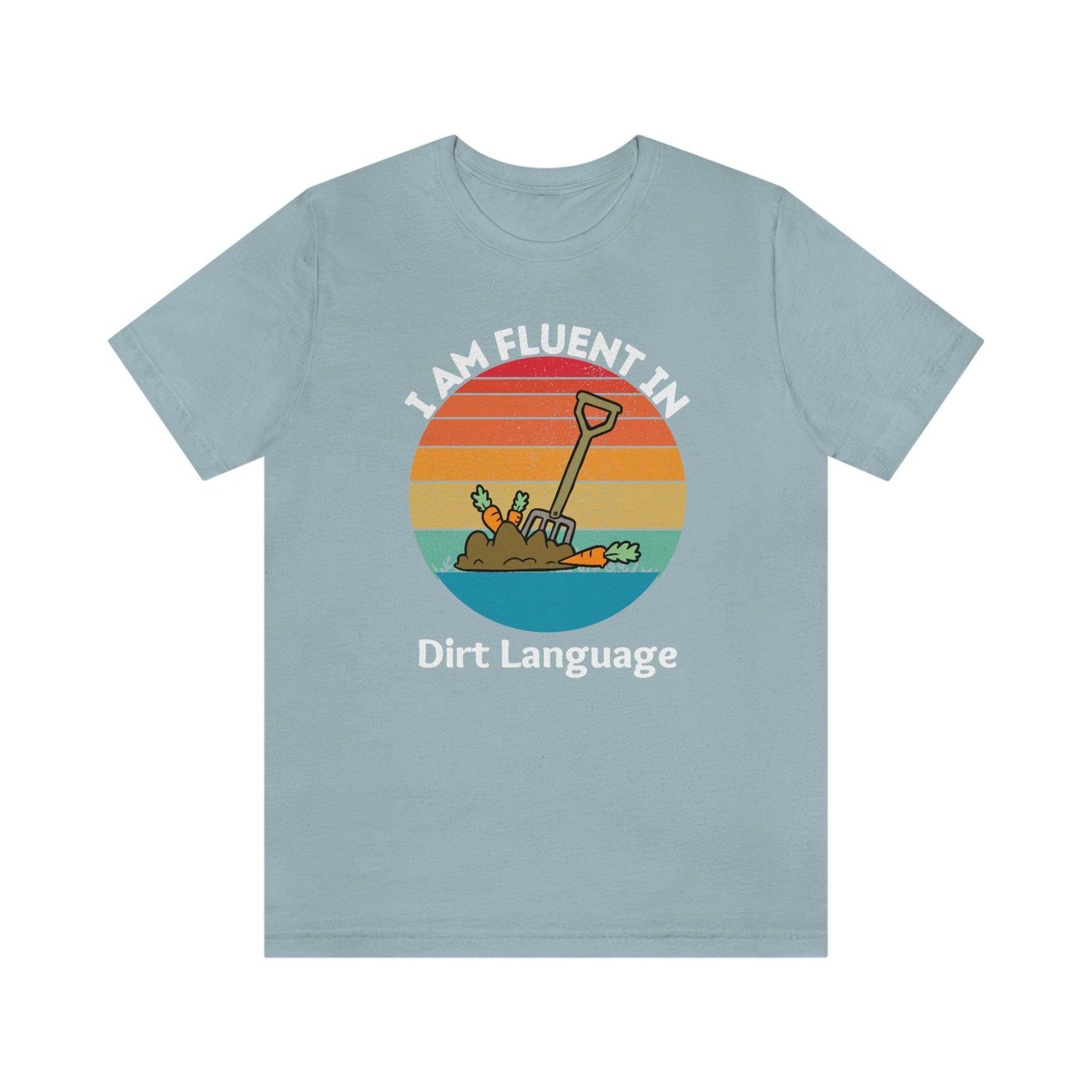 Gardener shirt Garden t-shirt Botanical Shirt Plant Lover Shirt Gardener Gift, Garden Shirt, Garden Tee I am fluent in dirt language - Giftsmojo
