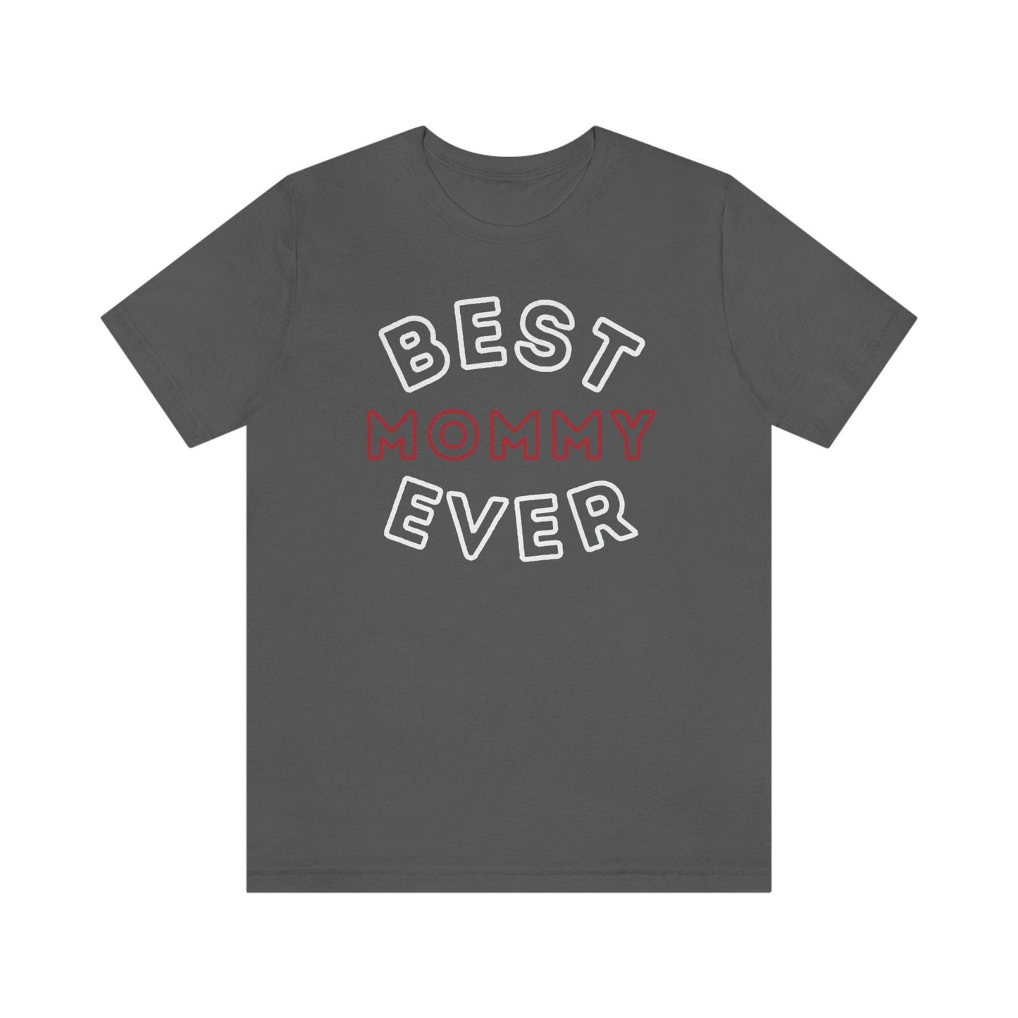 Best Mom Ever Shirt, Mothers day shirt, gift for mom, Mom birthday gift, Mothers day t shirts, Mothers shirts, Best mothers day gifta - Giftsmojo