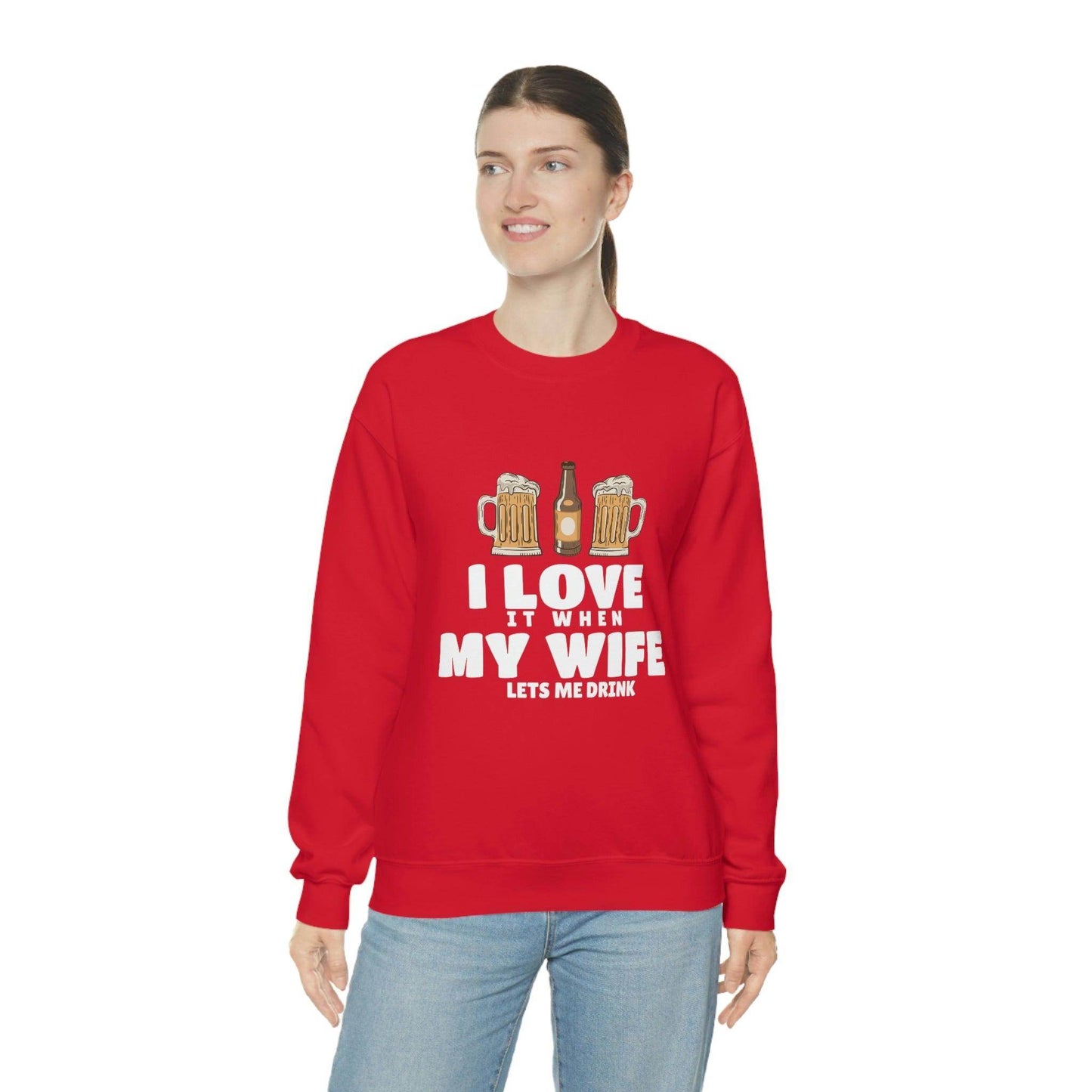 I Love It When MY Wife Lets me Drink Crewneck Sweatshirt - Giftsmojo