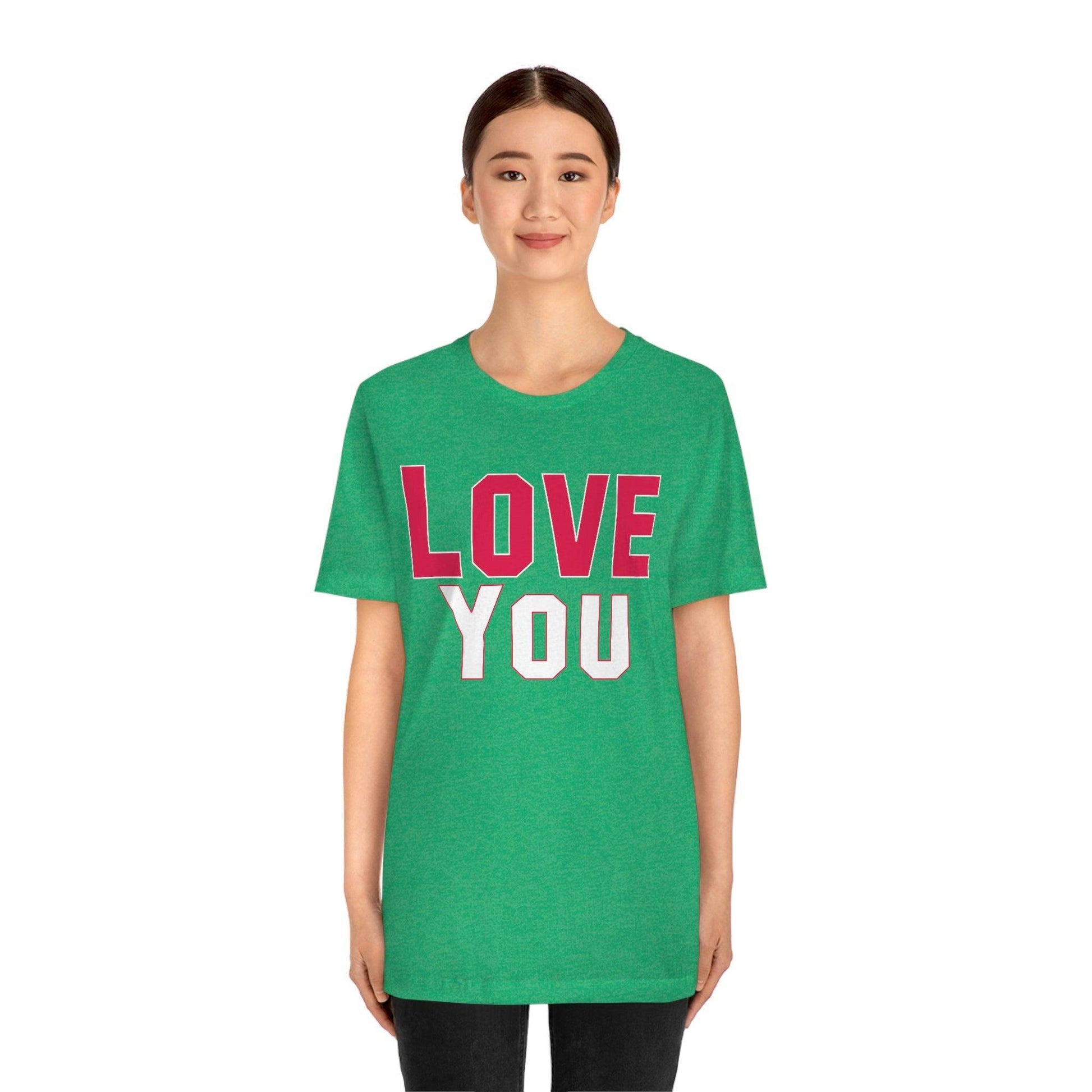 Love you T-shirt - Giftsmojo