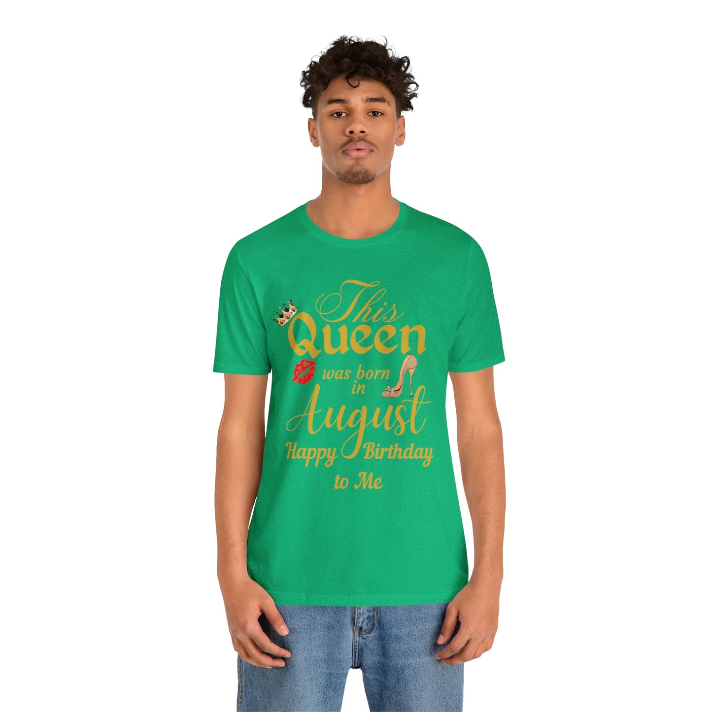 Birthday Queen Shirt, Gift for birthday, This Queen was born in August shirt, Funny Queen shirt, funny Birthday shirt, birthday gift