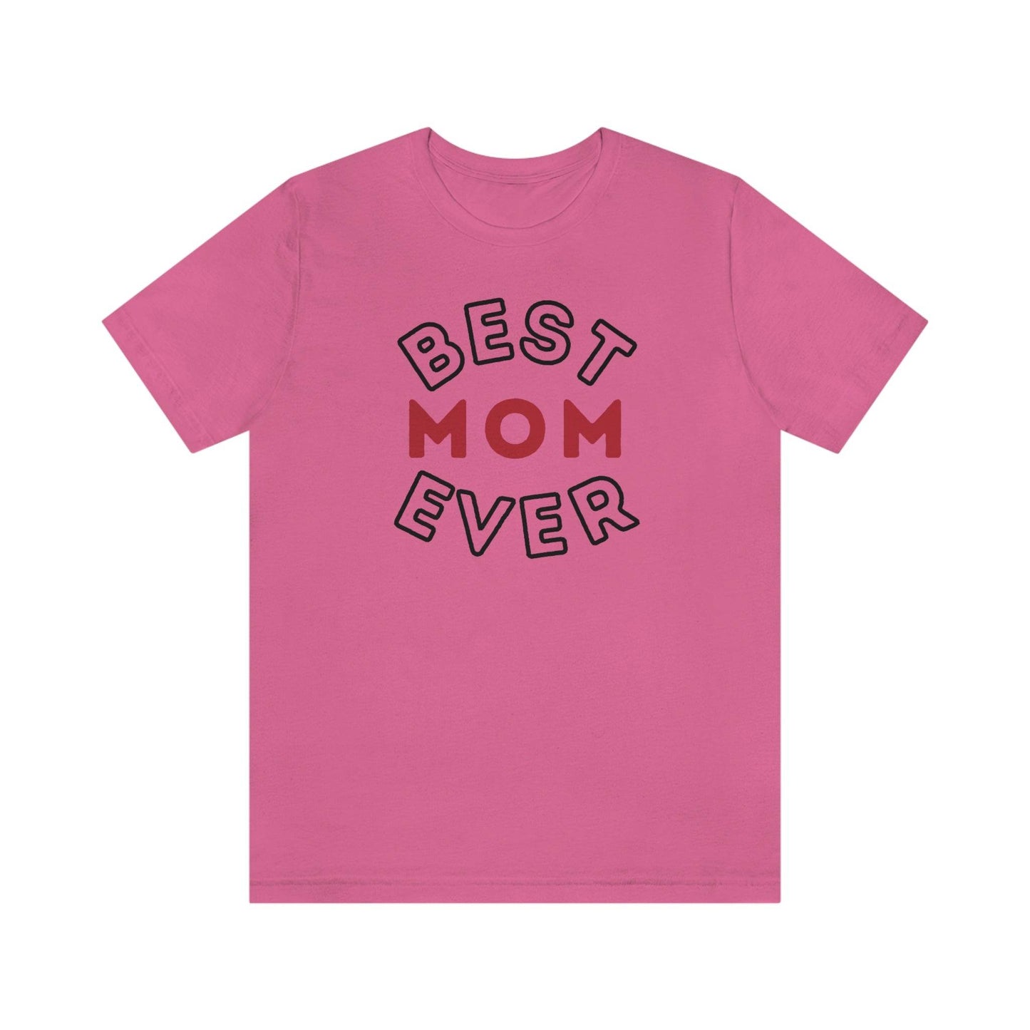 Best Mom Ever Shirt, Mothers day shirt, gift for mom, Mom birthday gift, Mothers day t shirts, Mothers shirts, Best mothers day gifta - Giftsmojo
