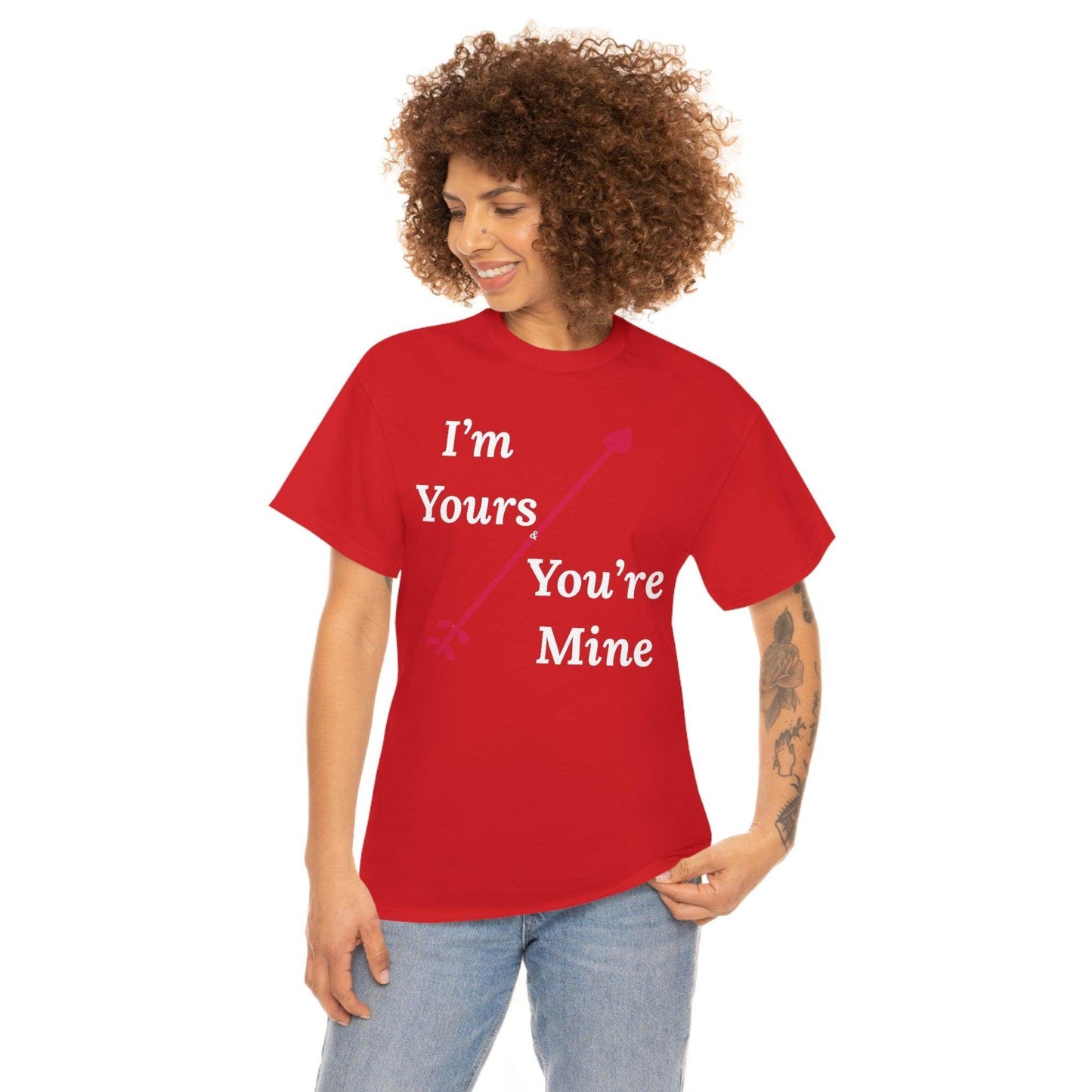 I'm Yours and You're Mine Cotton Tee - Giftsmojo