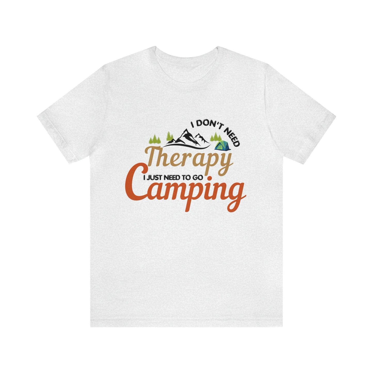 I don't need therapy I just need to go camping, camping shirt, dad shirt, dad gift, gift for outdoor lover, fishing gift nature lover shirt - Giftsmojo
