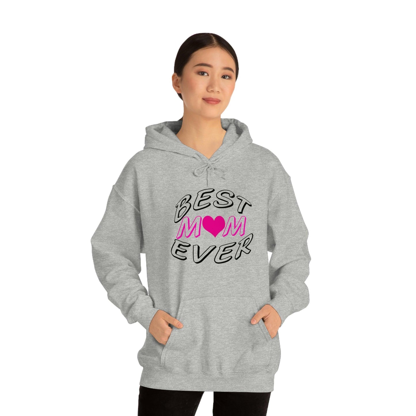 Best Mom Ever Hooded Sweatshirt