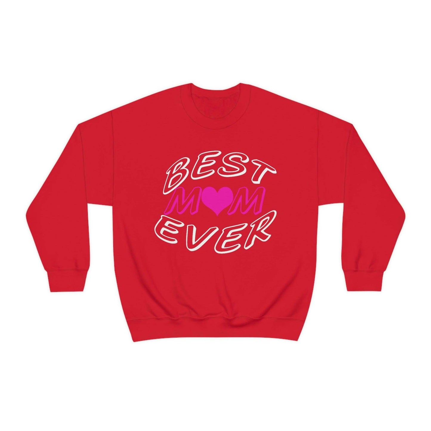 Best Mom Ever Sweatshirt - Giftsmojo
