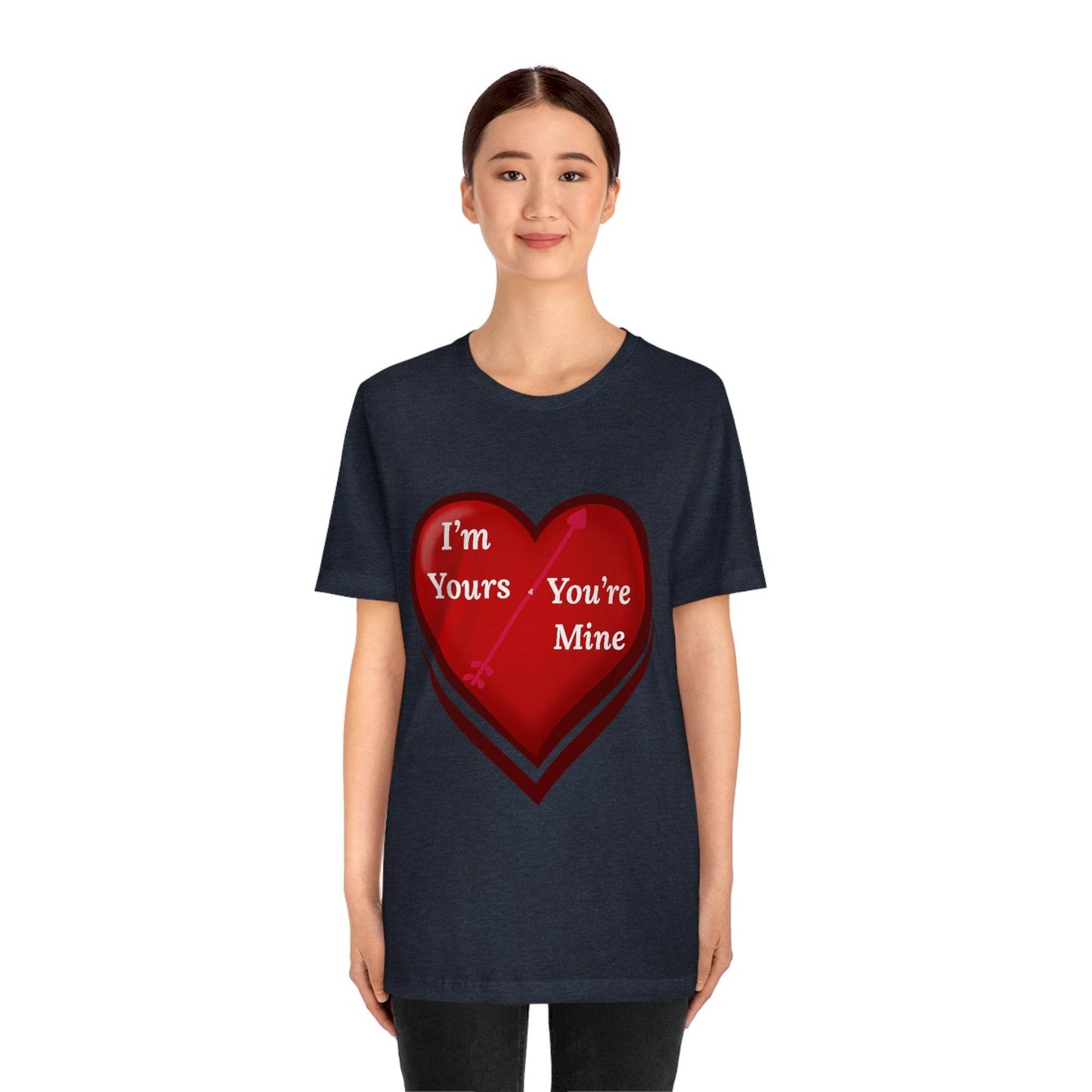 I'm Yours and You're Mine Heart Tee - Giftsmojo