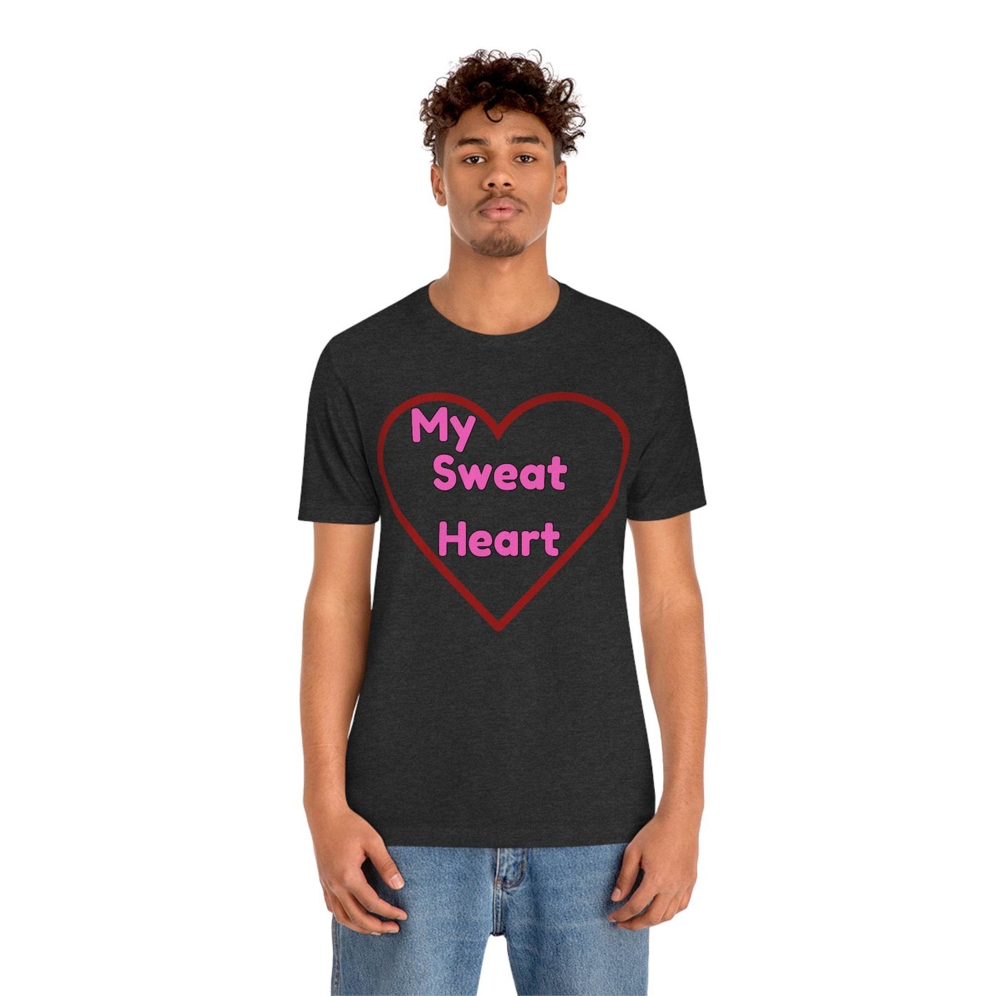 My Sweat Heart - Love shirt - Gift for wife - Gift for Husband - Gift for Girlfriend and Boyfriend - Giftsmojo