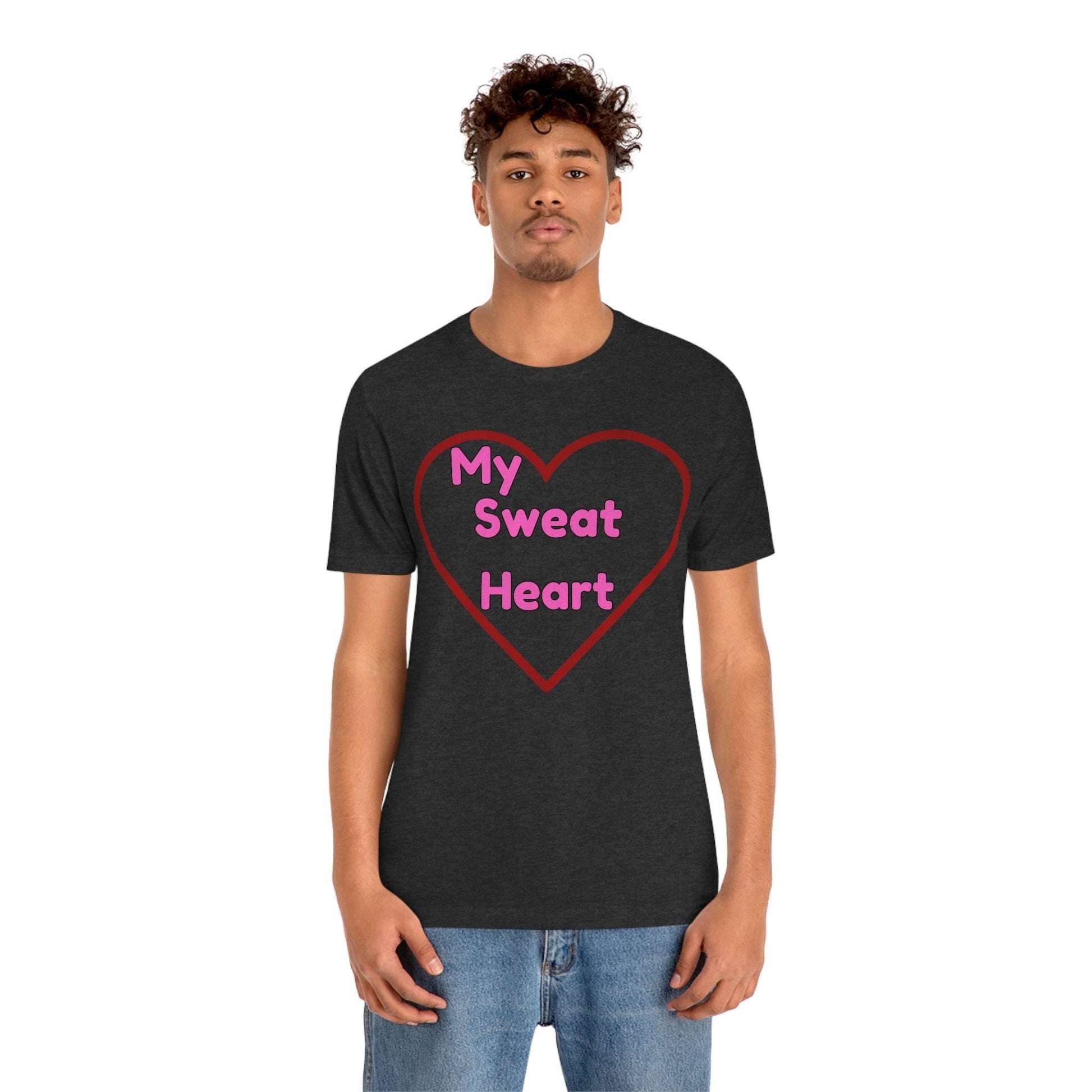 My Sweat Heart - Love shirt - Gift for wife - Gift for Husband - Gift for Girlfriend and Boyfriend - Giftsmojo