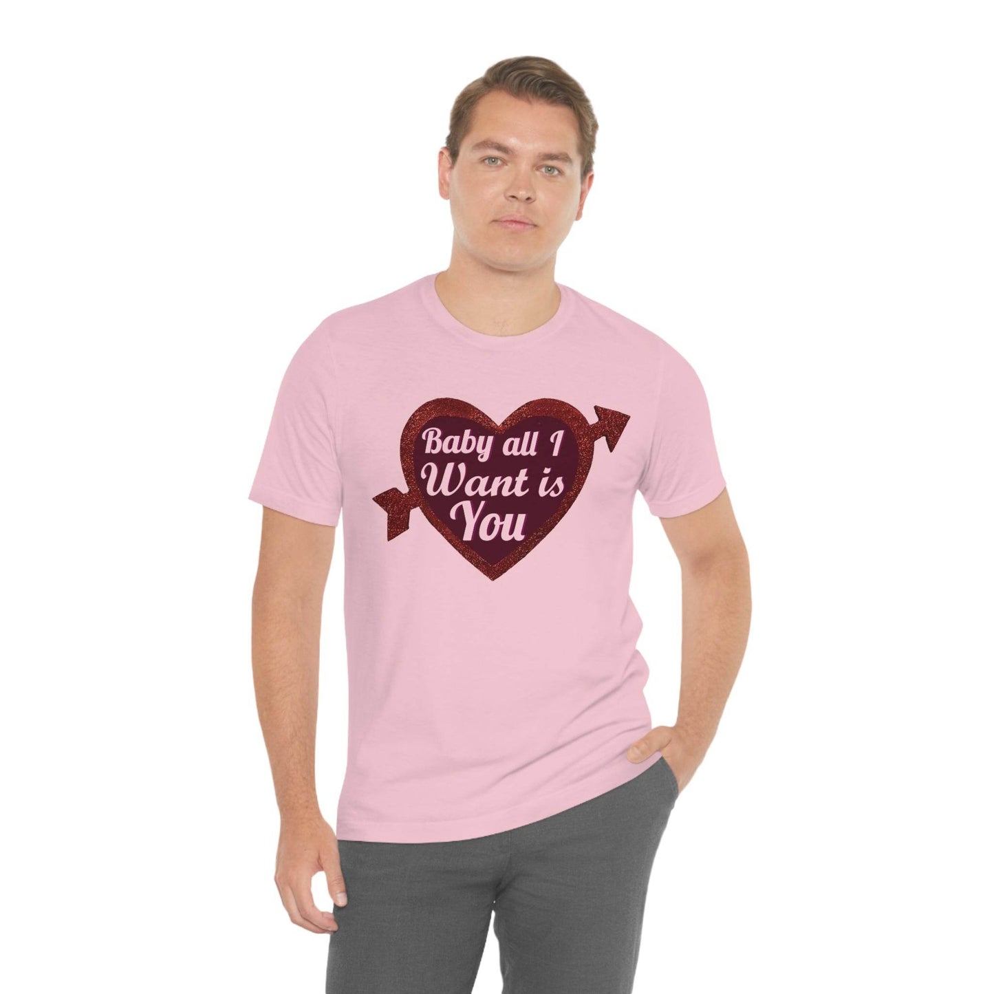 Baby all I want is You Tee - Giftsmojo