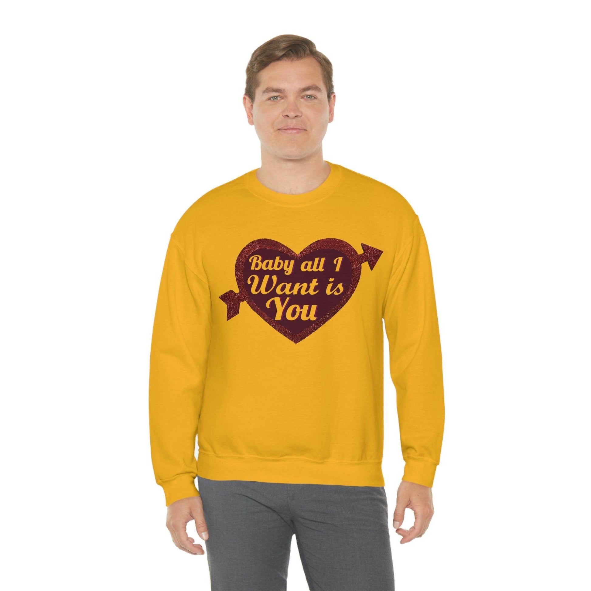 Baby all I want is You Sweatshirt - Giftsmojo