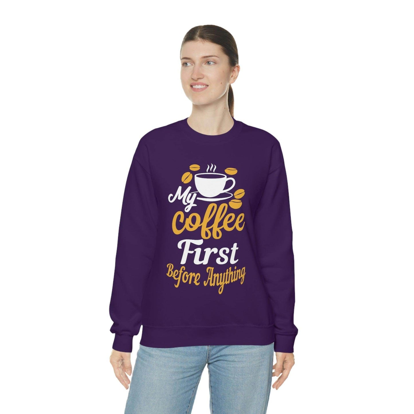 My Coffee First before anything Sweatshirt - Giftsmojo