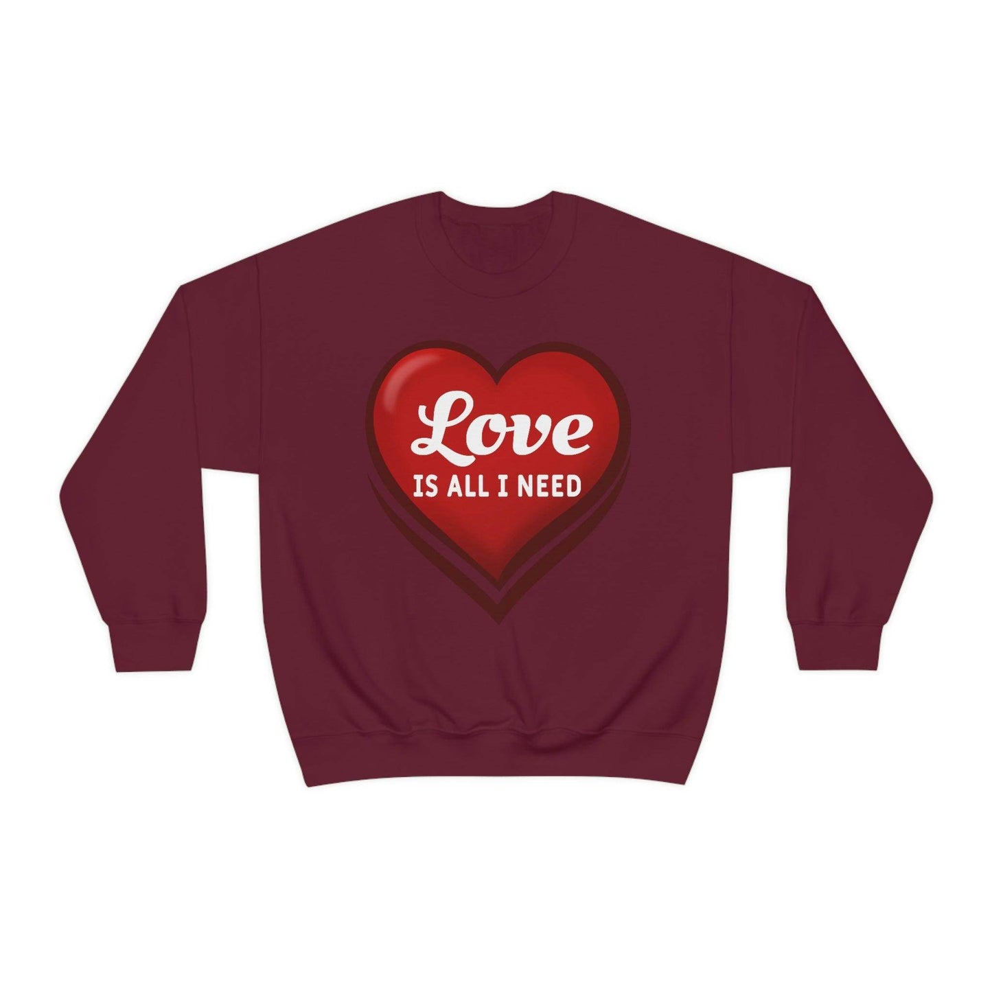 Love is all I need Sweatshirt, Valentine gift - Giftsmojo
