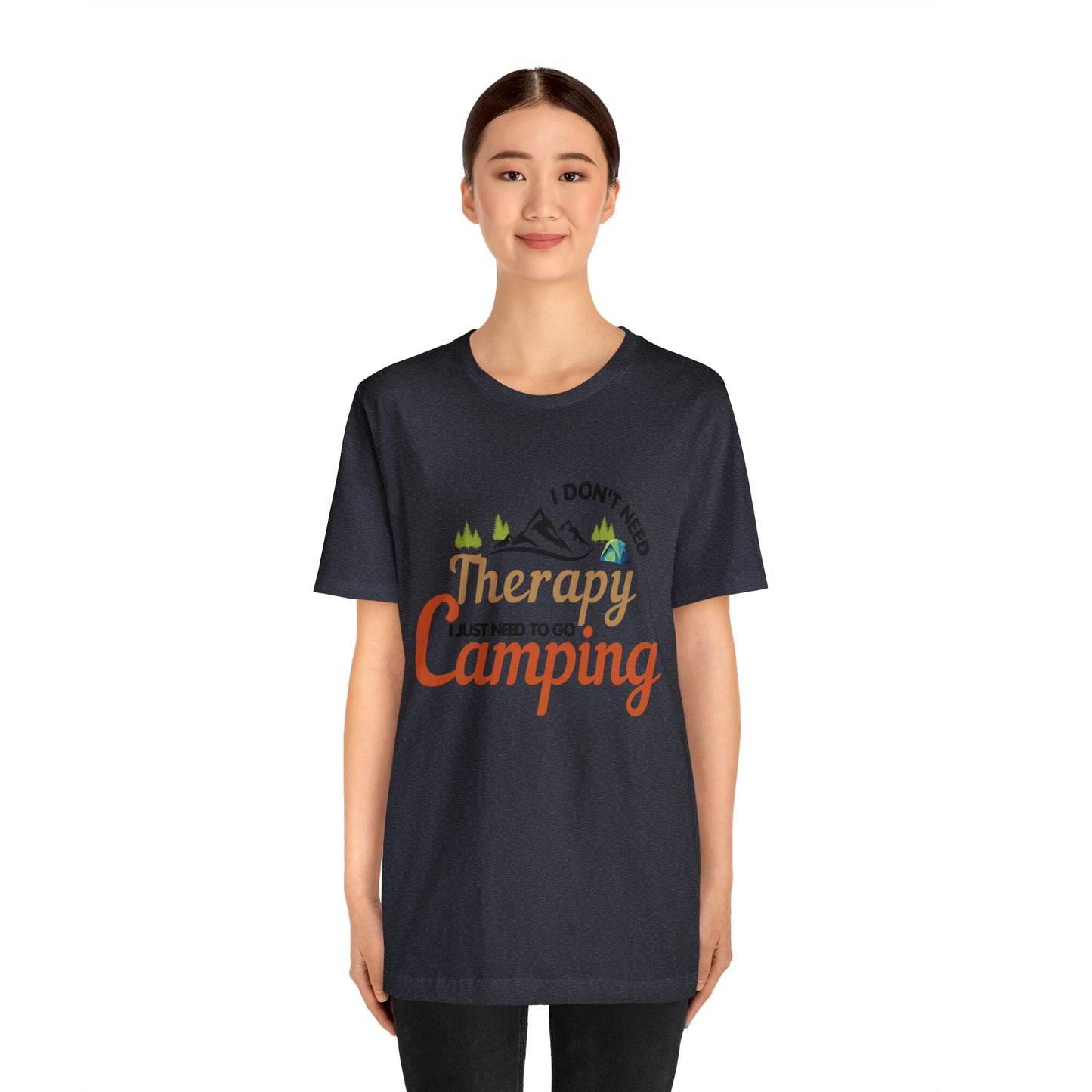 I don't need therapy I just need to go camping, camping shirt, dad shirt, dad gift, gift for outdoor lover, fishing gift nature lover shirt