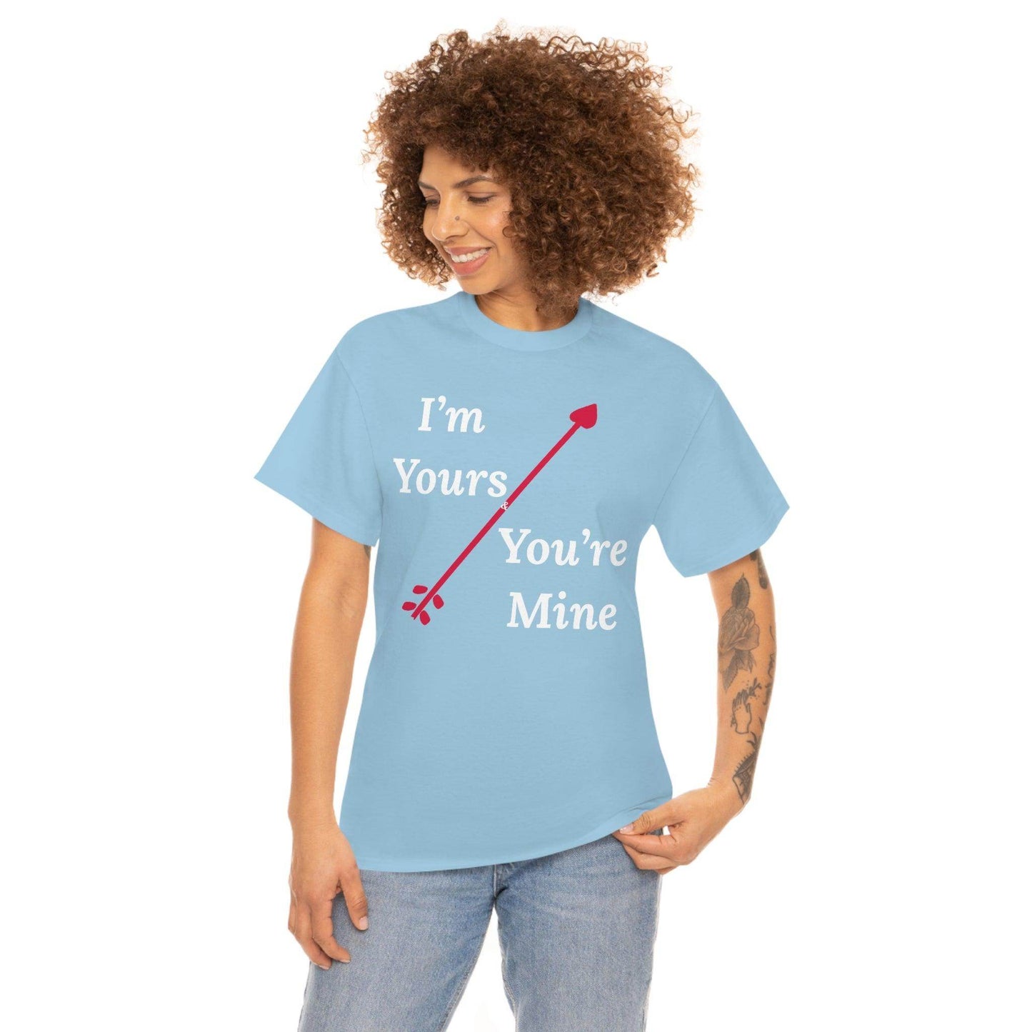 I'm Yours and You're Mine Cotton Tee - Giftsmojo