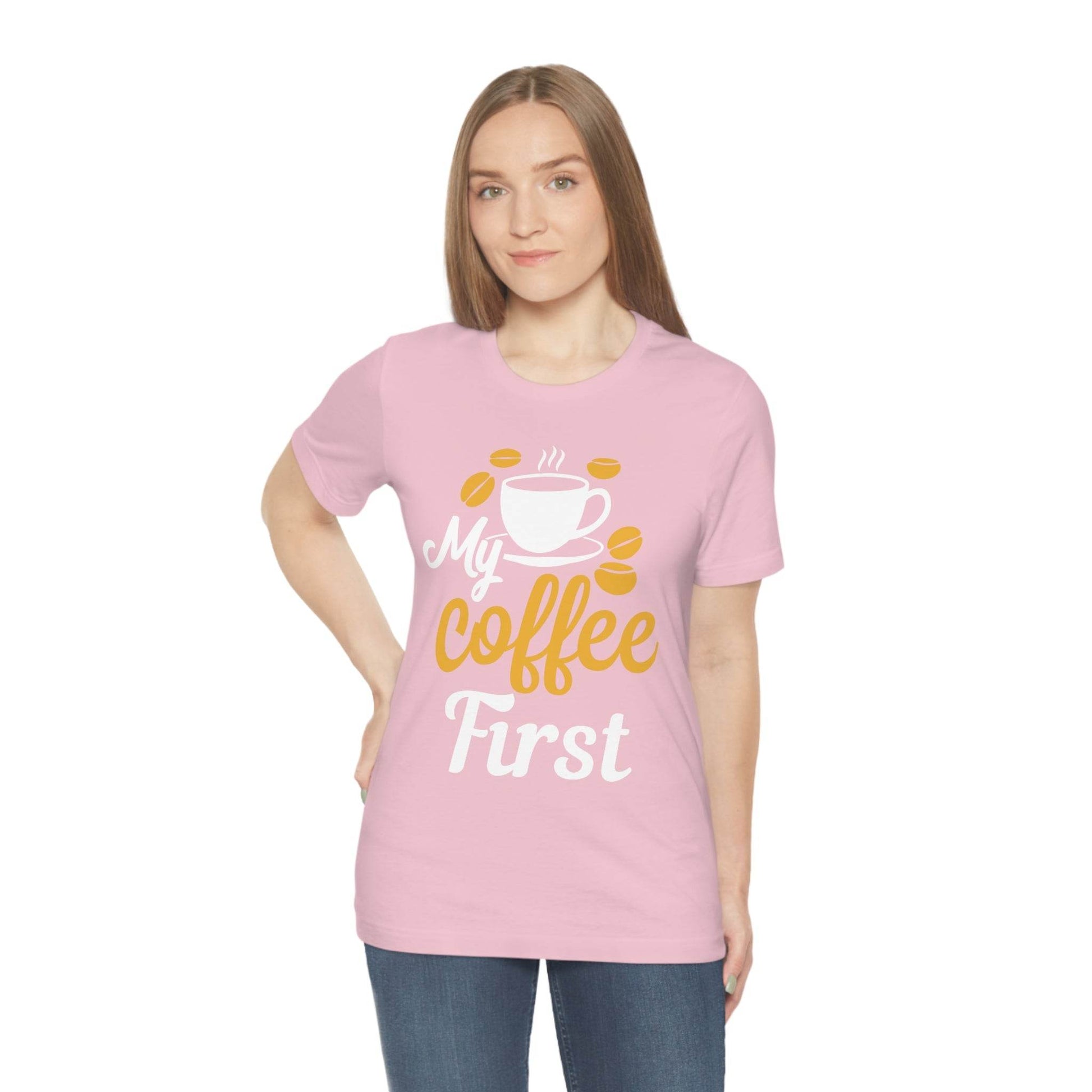 My coffee first Tee - Giftsmojo