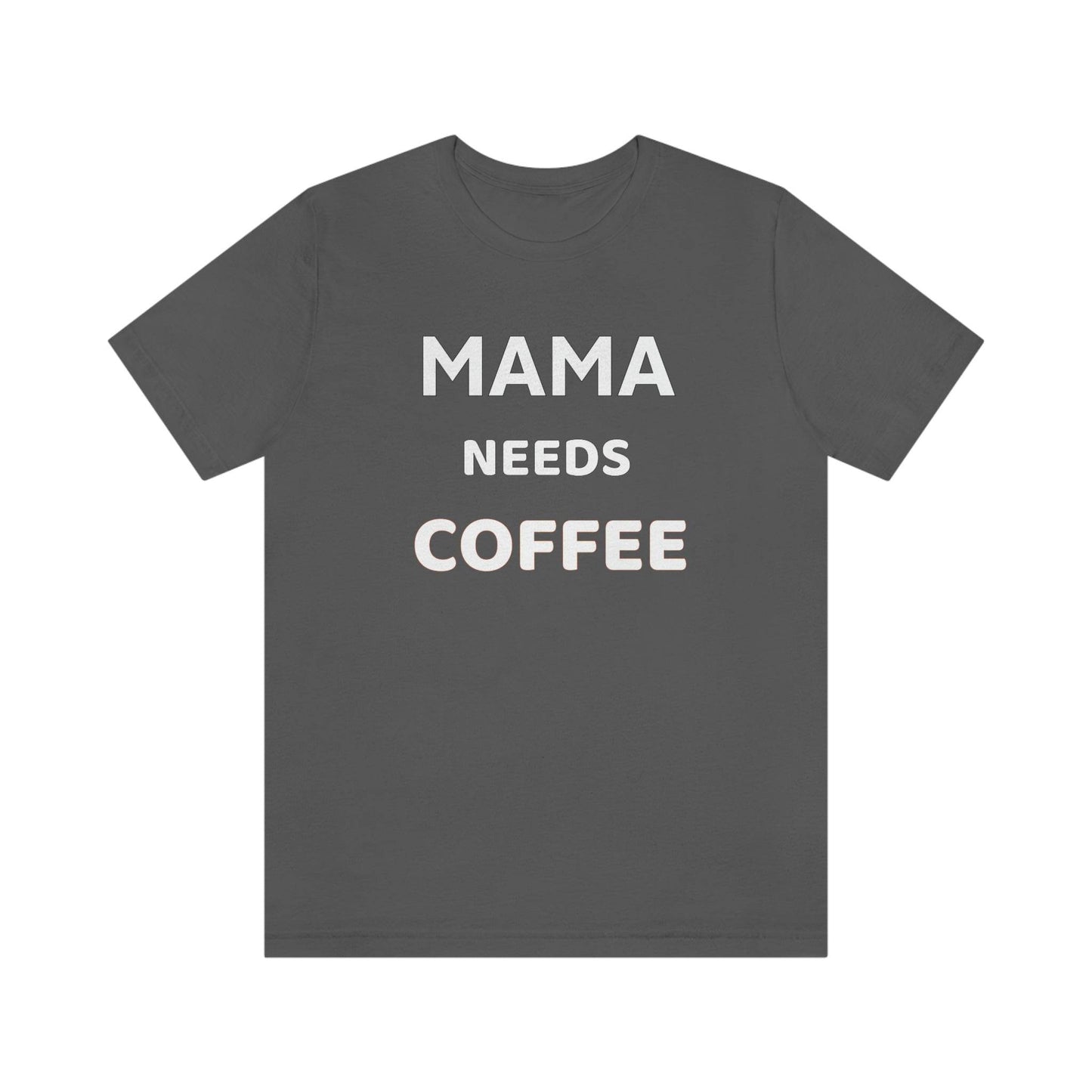 Mama Needs Coffee shirt - Coffee lovers shirt - funny coffee shirt - Giftsmojo