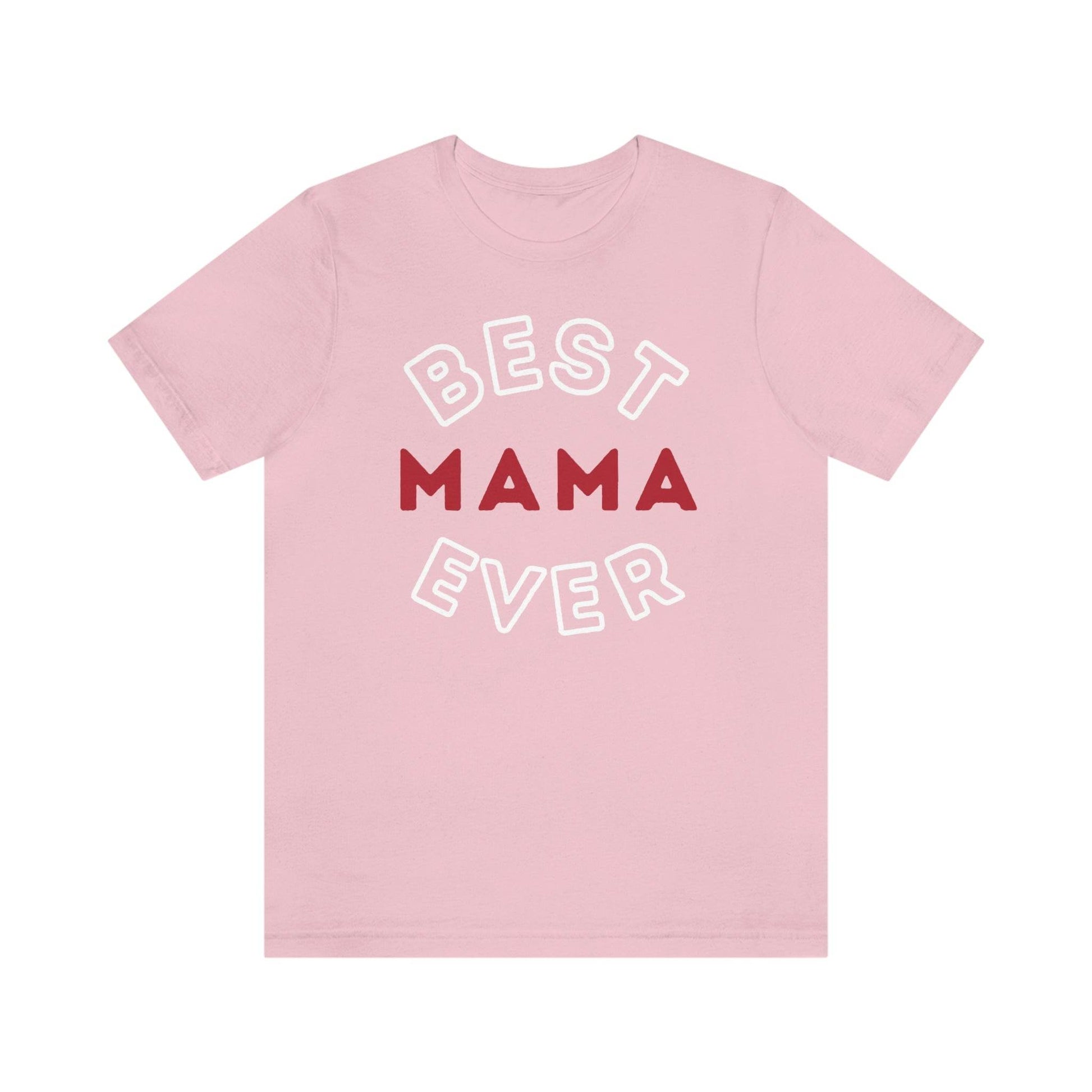 Best Mom Ever Shirt, Mothers day shirt, gift for mom, Mom birthday gift, Mothers day t shirts, Mothers shirts, Best mothers day gifta - Giftsmojo