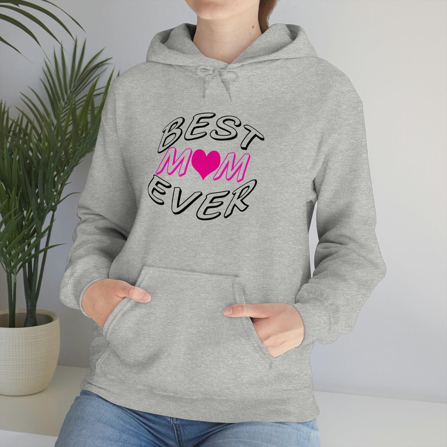 Best Mom Ever Hooded Sweatshirt