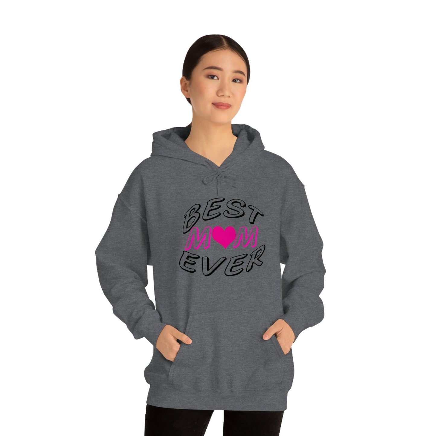 Best Mom Ever Hooded Sweatshirt