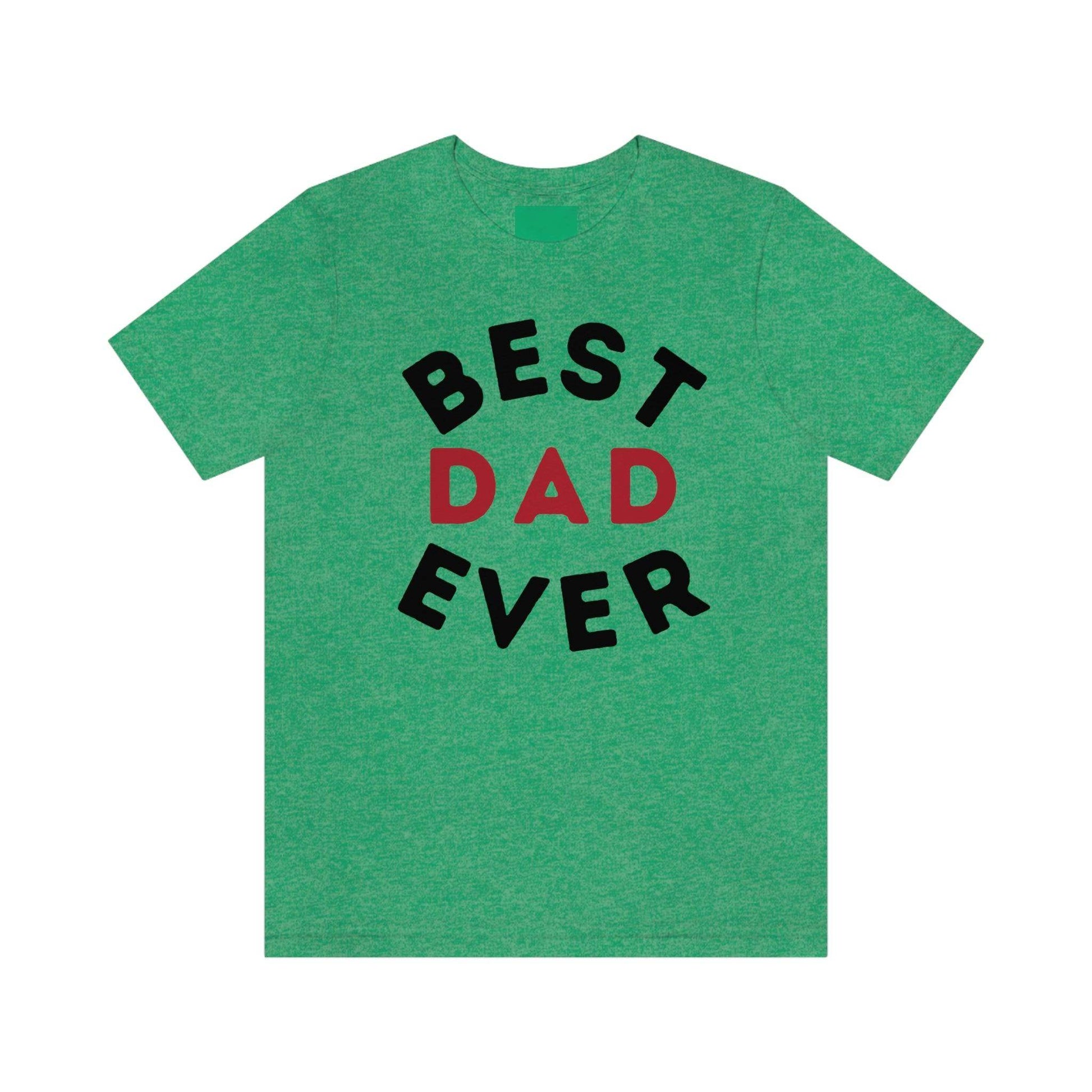 Dad Gift - Best Dad Gift - Best Dad Ever Shirt -Dad Shirt - Funny Fathers Gift - Husband Gift - Funny Dad Tshirt - Dad Birthday Gift - Giftsmojo