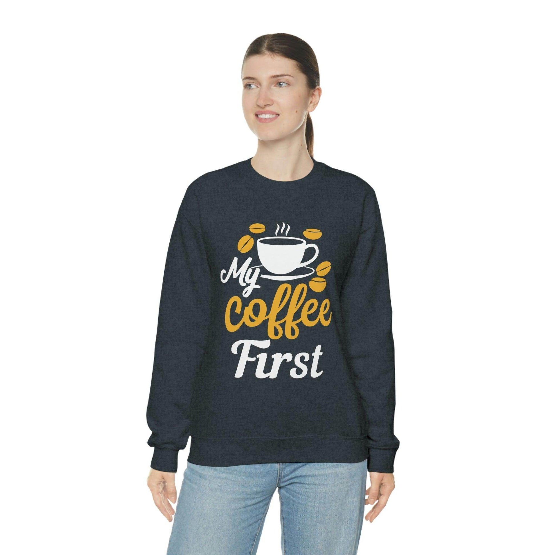 My Coffee First Sweatshirt - Giftsmojo
