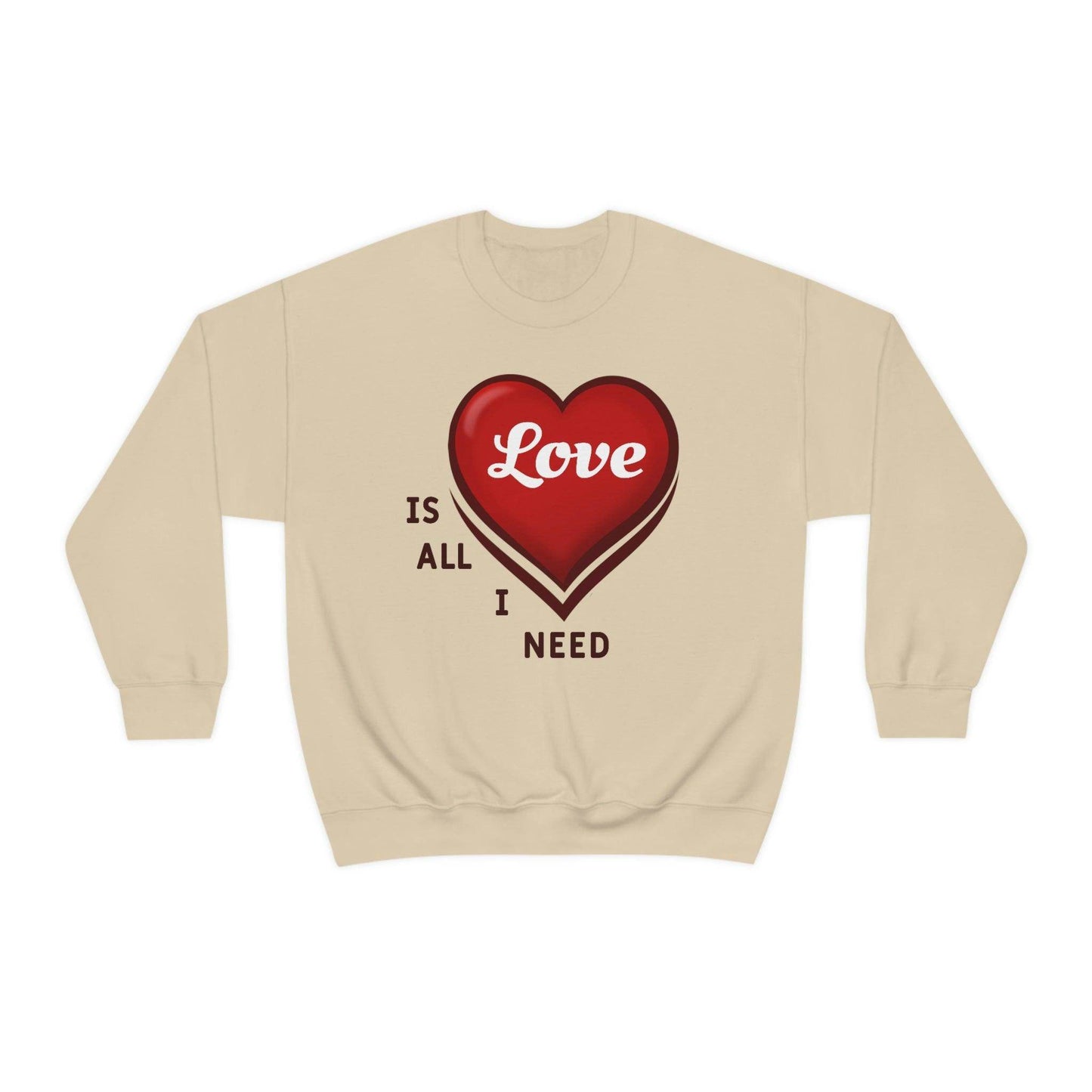 love is all I Need Sweatshirt - Giftsmojo