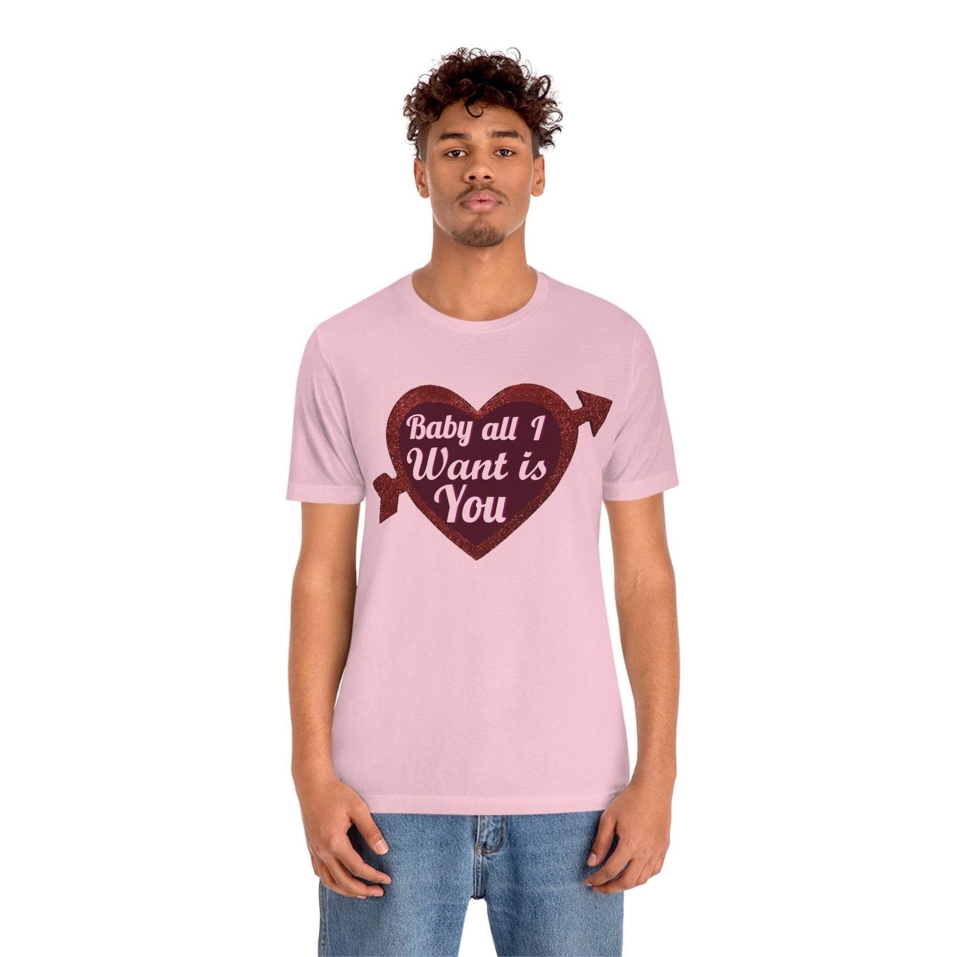 Baby all I want is You Tee - Giftsmojo