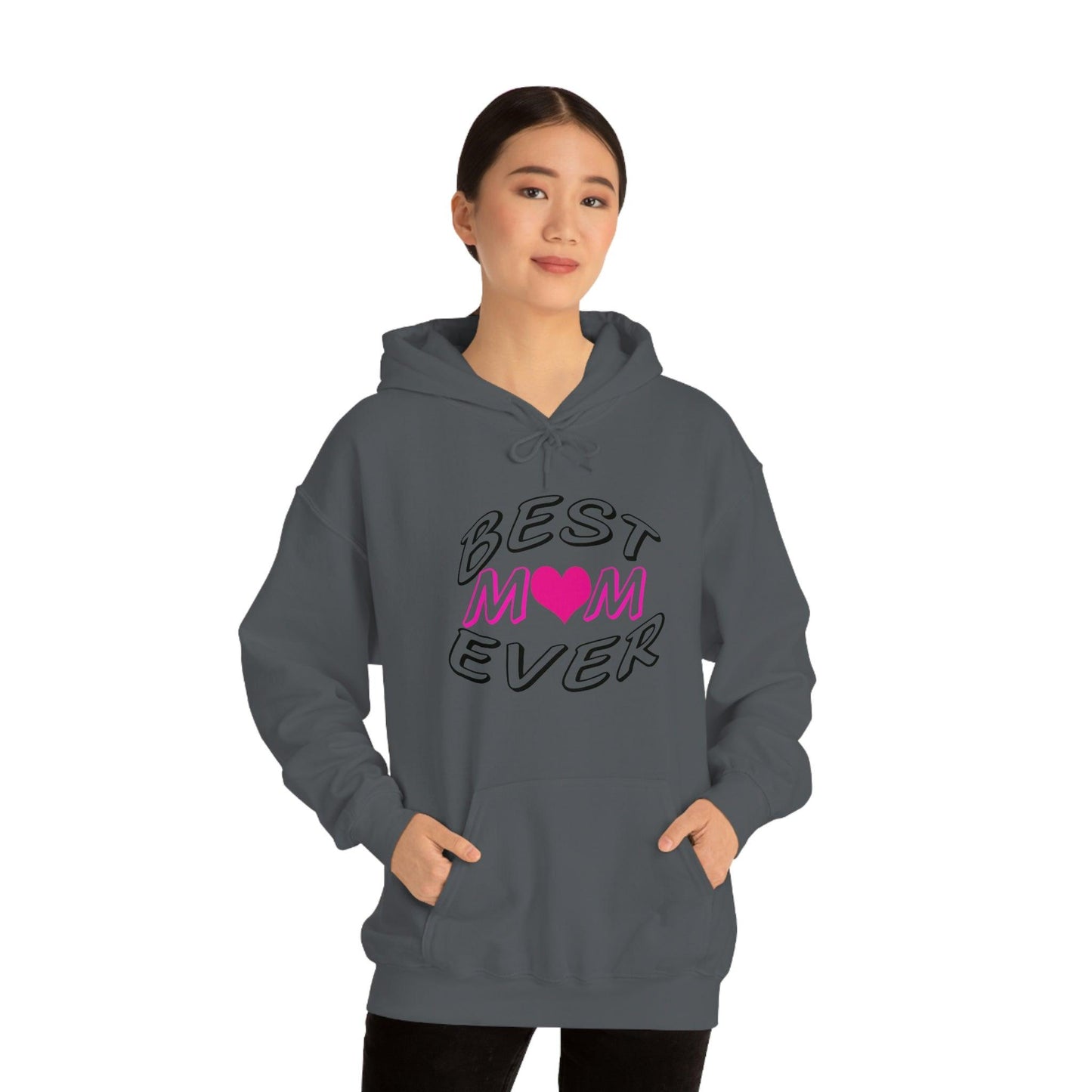 Best Mom Ever Hooded Sweatshirt