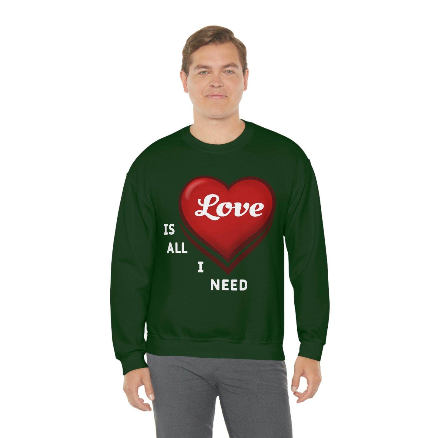 love is all I Need Sweatshirt - Giftsmojo