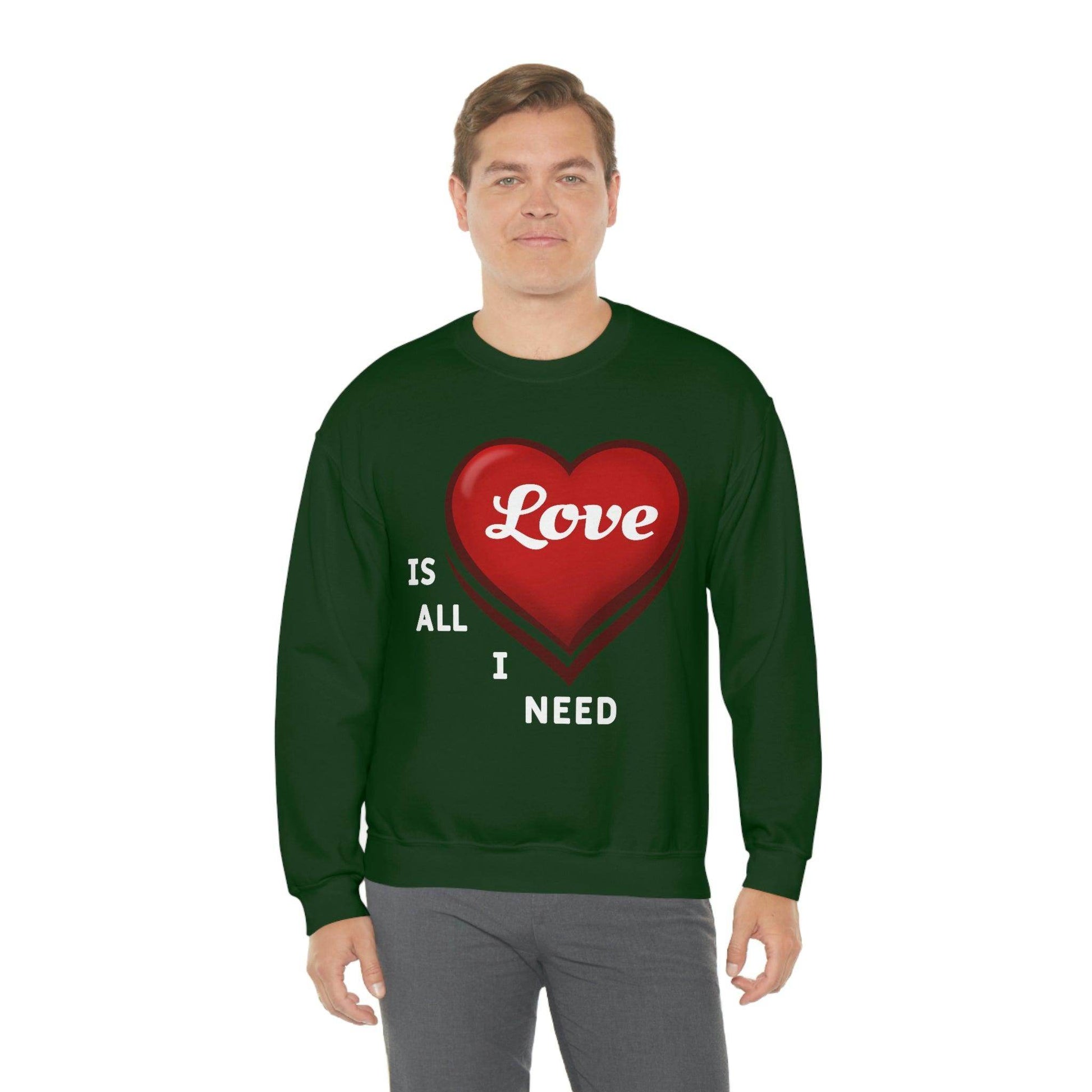 love is all I Need Sweatshirt - Giftsmojo