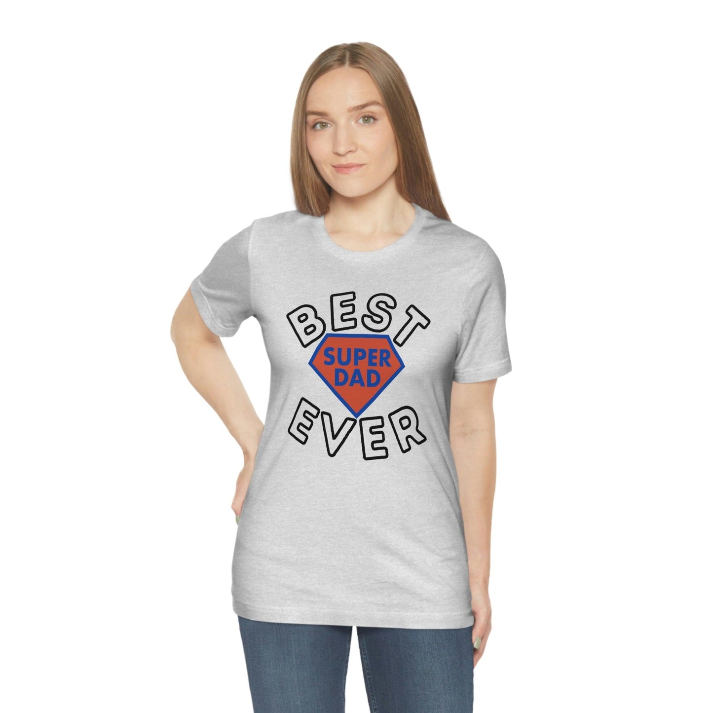 Dad Gift - Best Dad Gift - Best Super Dad Ever Shirt -Dad Shirt - Funny Fathers Gift - Husband Gift - Funny Dad Tshirt - Dad Birthday Gift