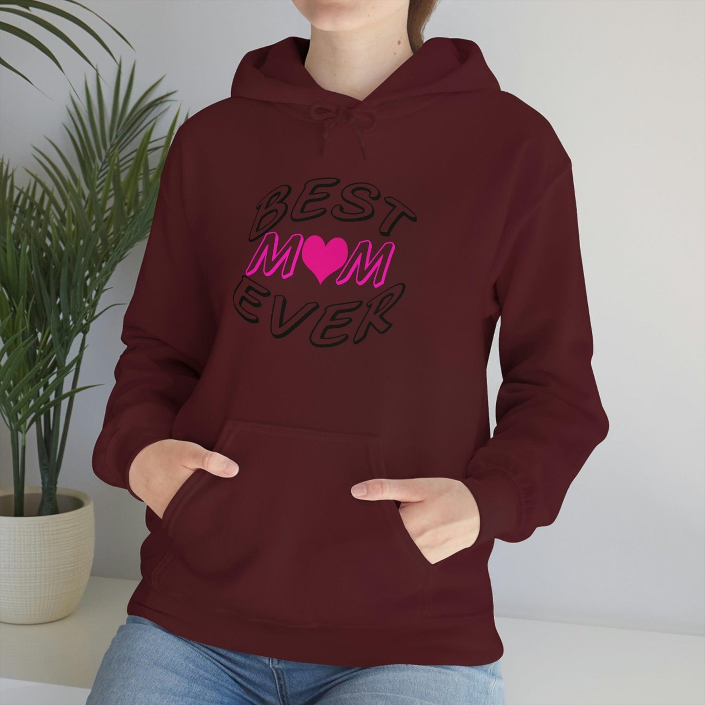 Best Mom Ever Hooded Sweatshirt