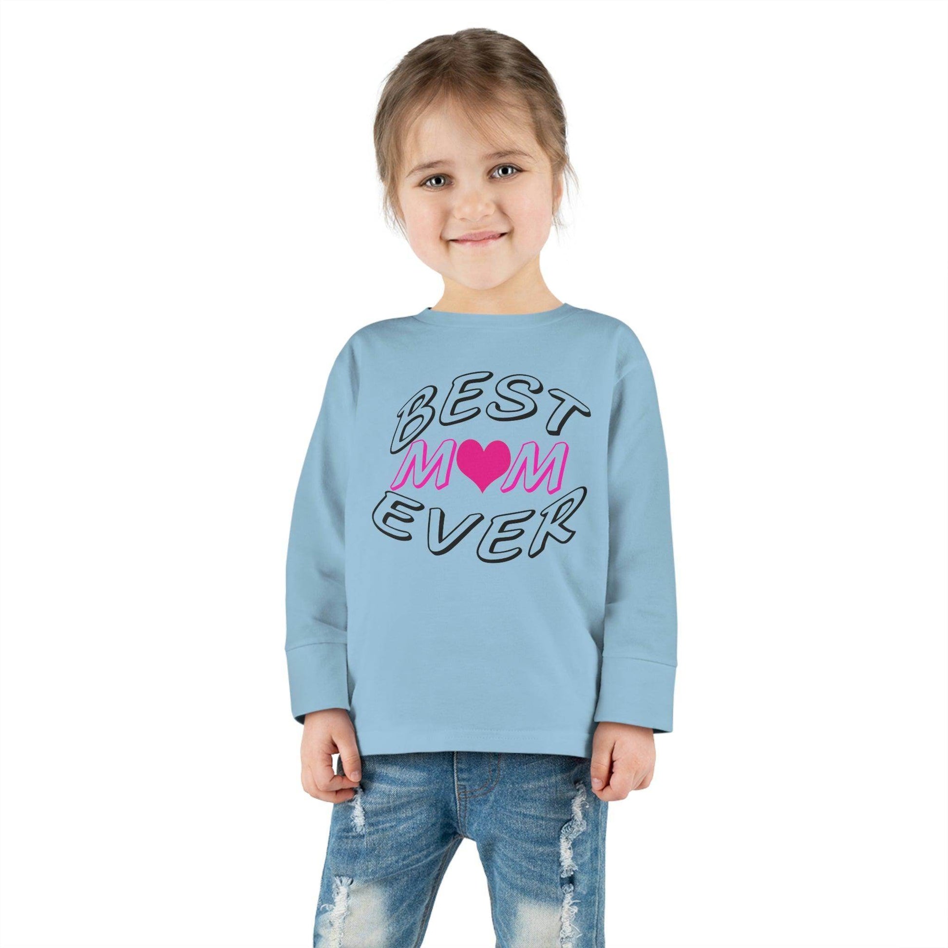 Best Mom Ever toddler long-sleeve tee - Toddler shirt - Giftsmojo