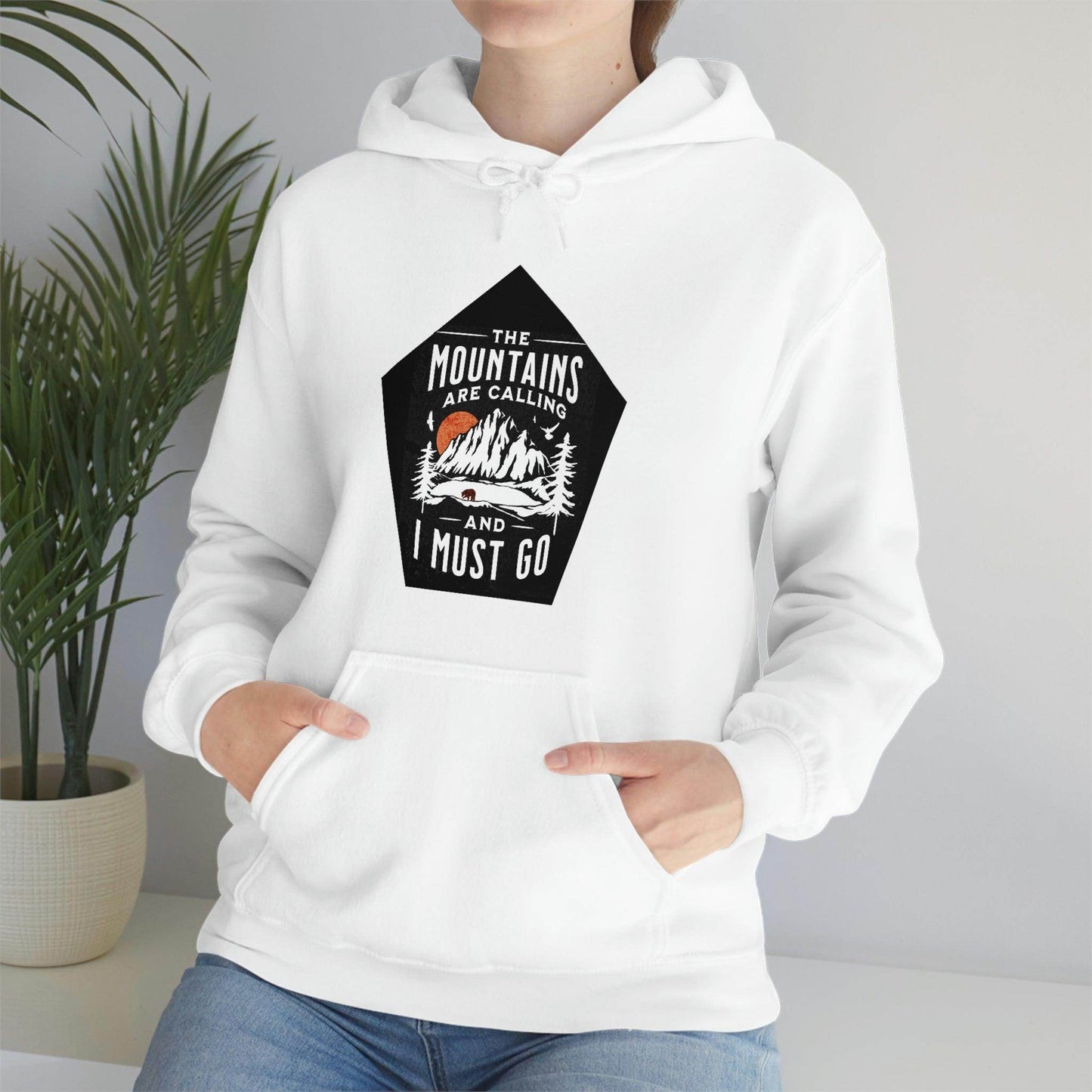 The Mountains are Calling and I Must Go, Hooded Sweatshirt - Giftsmojo