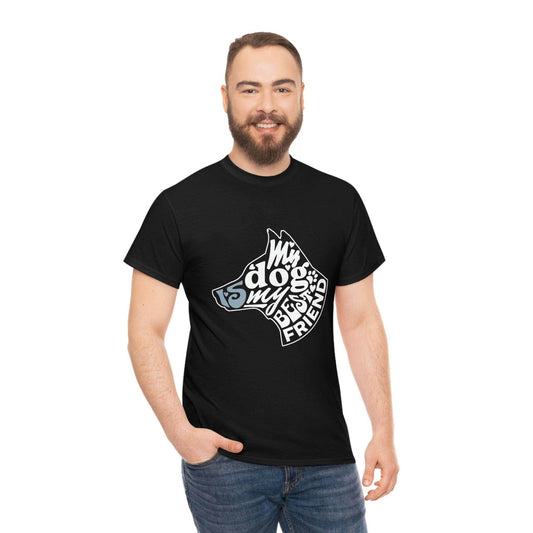 My Dog is My Best Friend Tee - Giftsmojo
