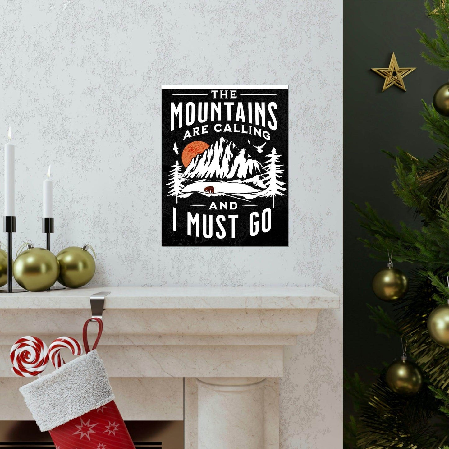 The Mountains are calling Posters - Giftsmojo