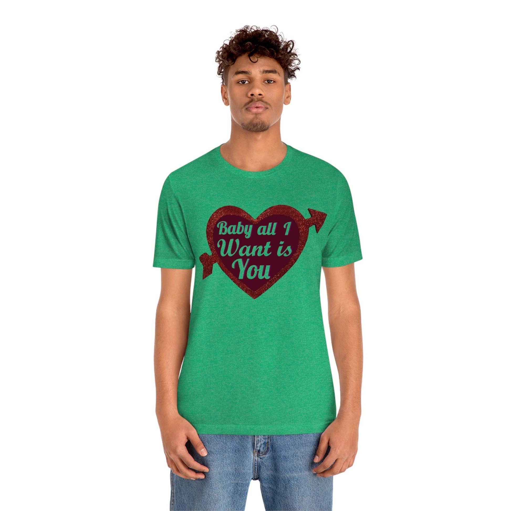 Baby all I want is You Tee - Giftsmojo