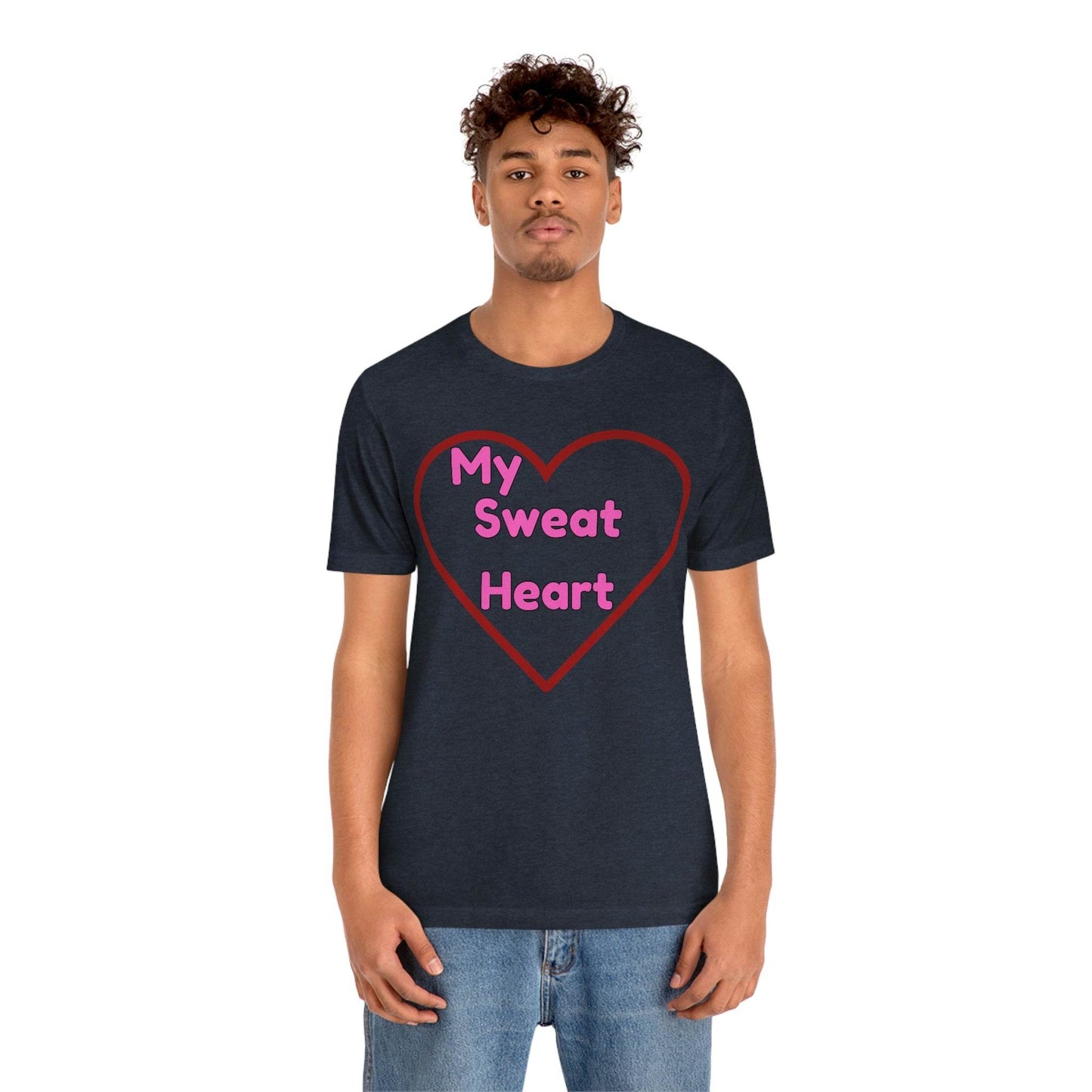 My Sweat Heart - Love shirt - Gift for wife - Gift for Husband - Gift for Girlfriend and Boyfriend - Giftsmojo
