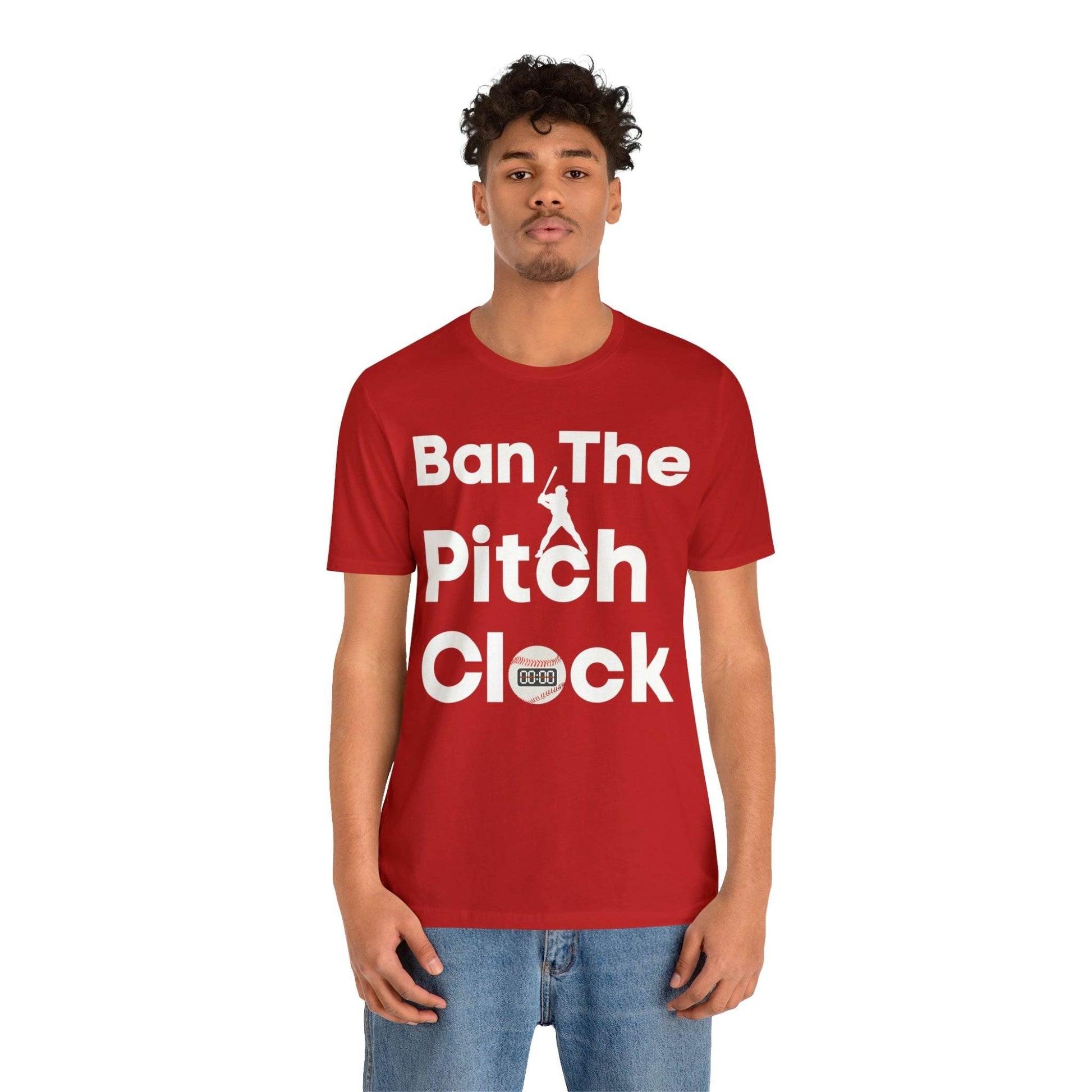 Ban The Pitch Clock in Baseball Ban Baseball Pitch Clock - Show Your Support By Wearing this shirt to the Games - Giftsmojo