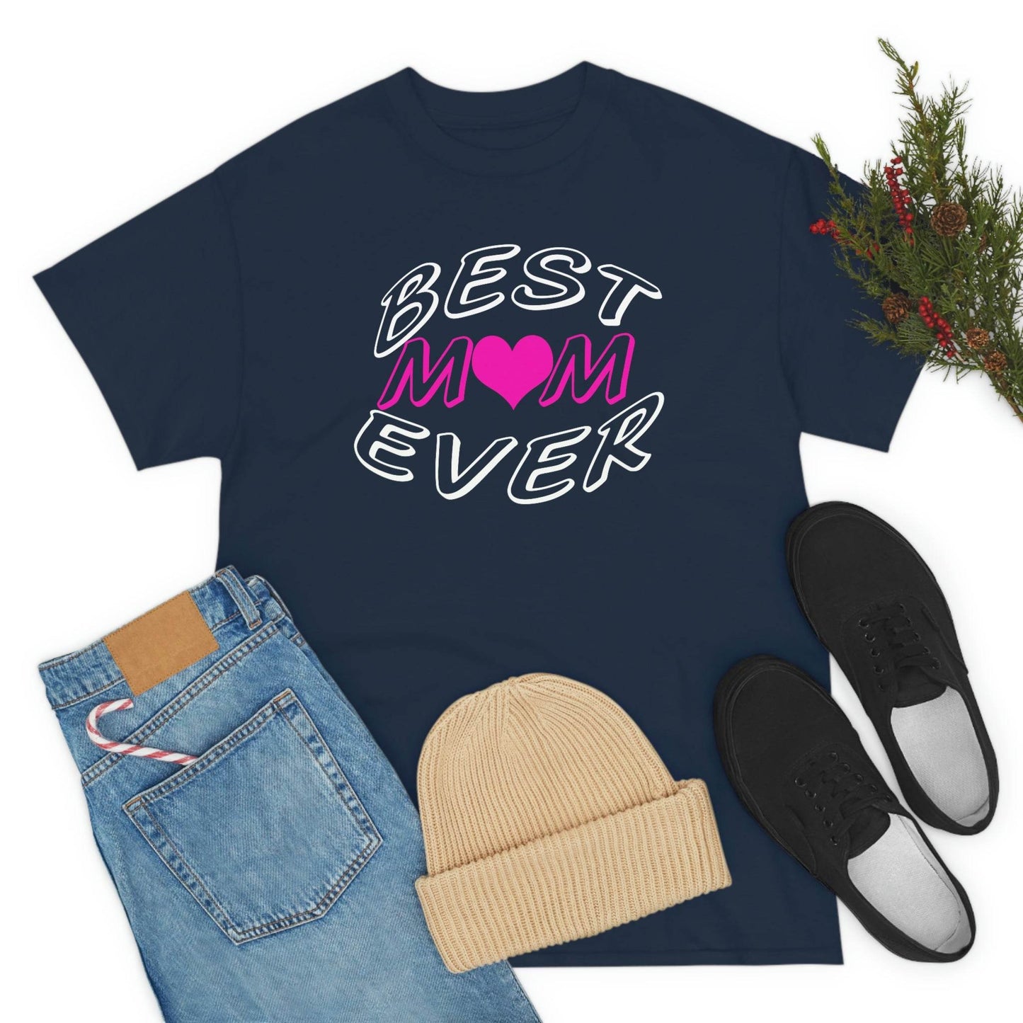 Best Mom Ever Tee - Giftsmojo
