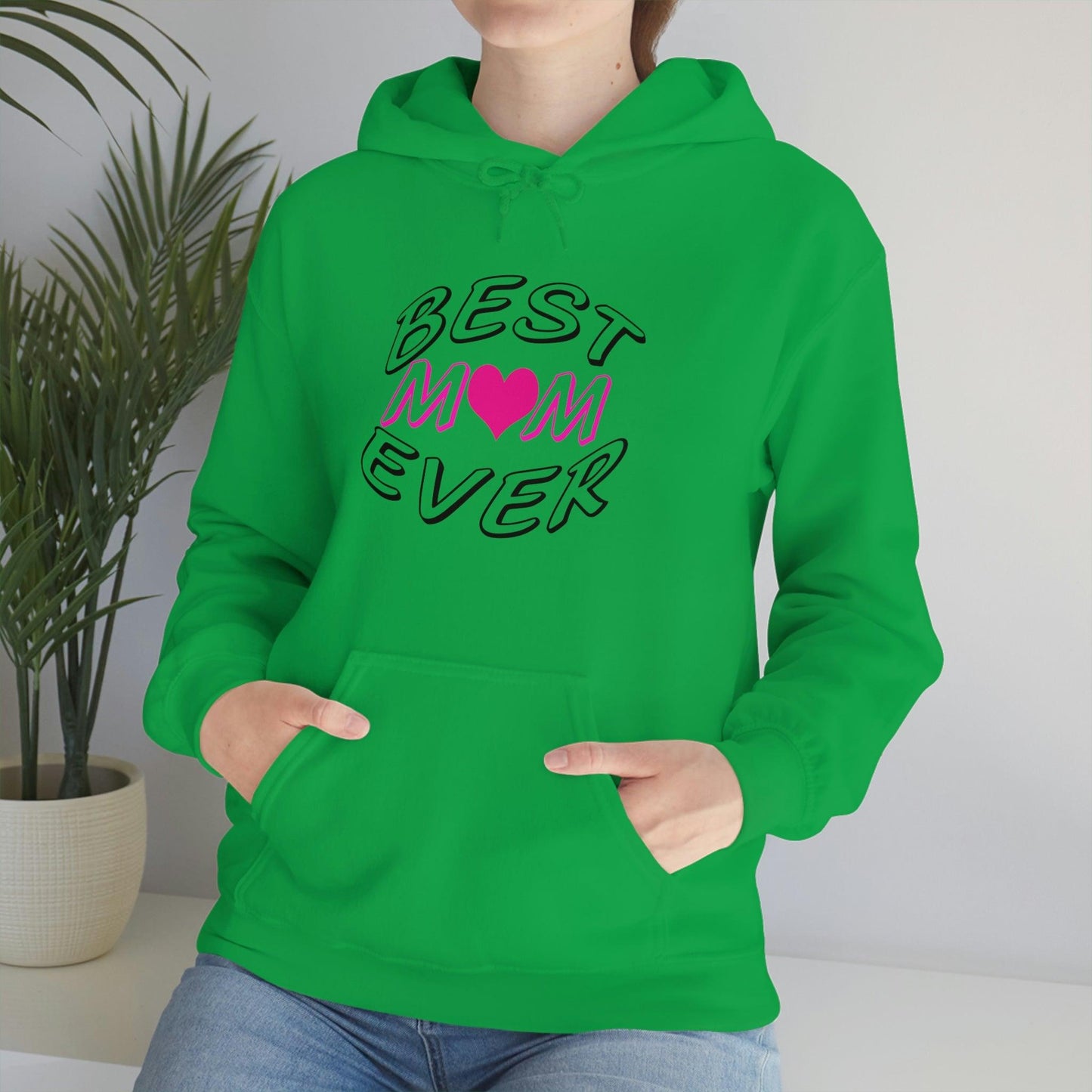 Best Mom Ever Hooded Sweatshirt