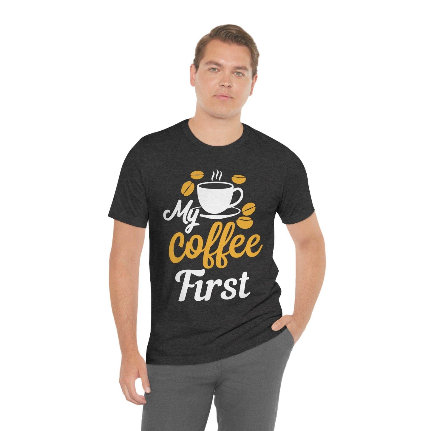 My coffee first Tee - Giftsmojo