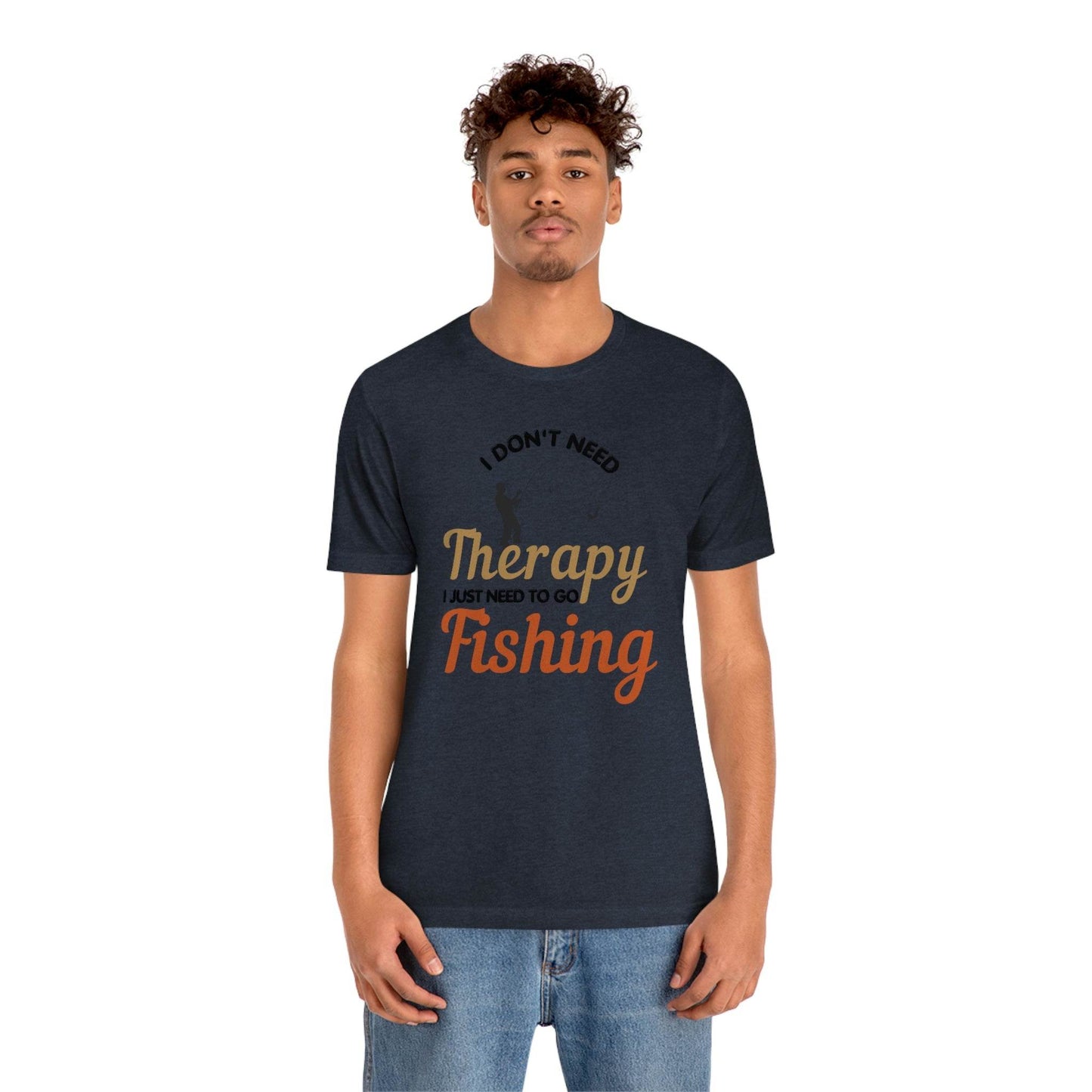 I don't need therapy I just need to go Fishing shirt, fishing shirt, dad shirt, father's day shirt, gift for Dad - Giftsmojo
