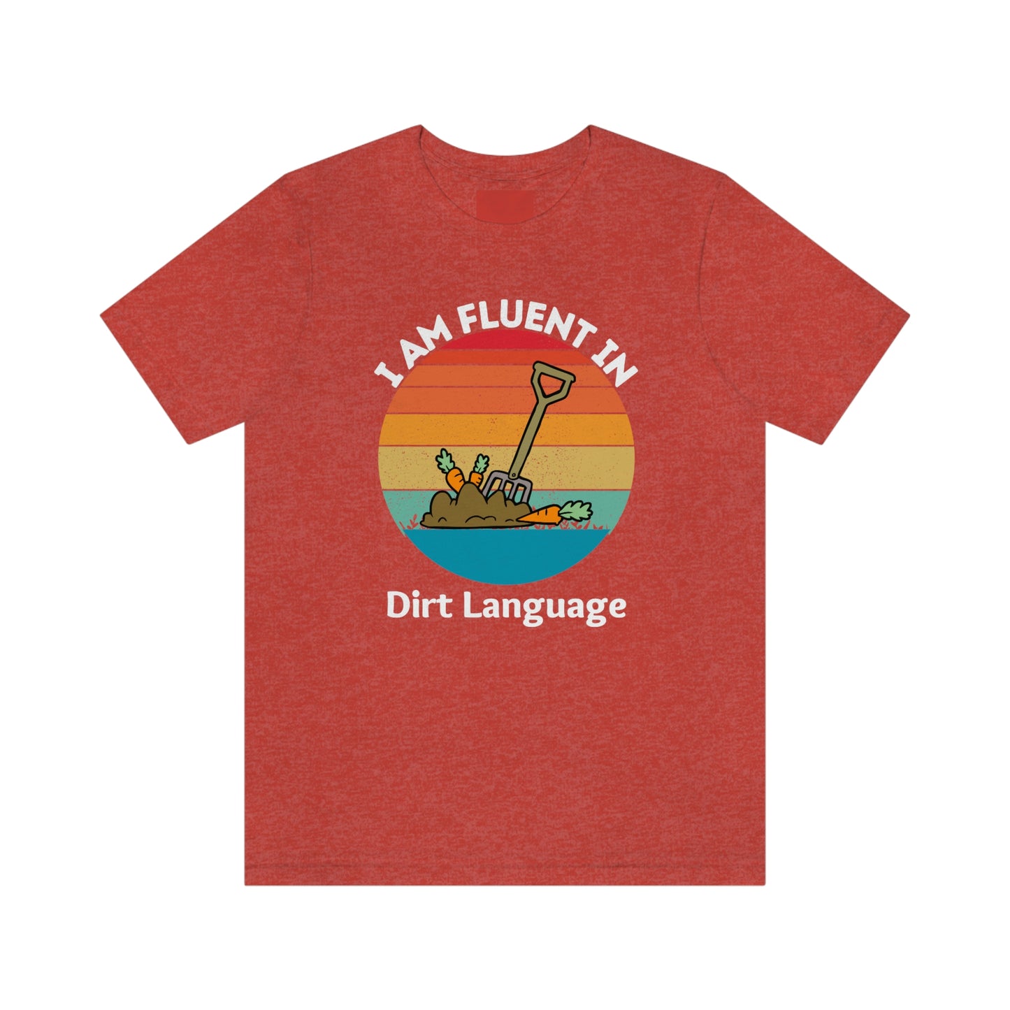 Gardener shirt Garden t-shirt Botanical Shirt Plant Lover Shirt Gardener Gift, Garden Shirt, Garden Tee I am fluent in dirt language