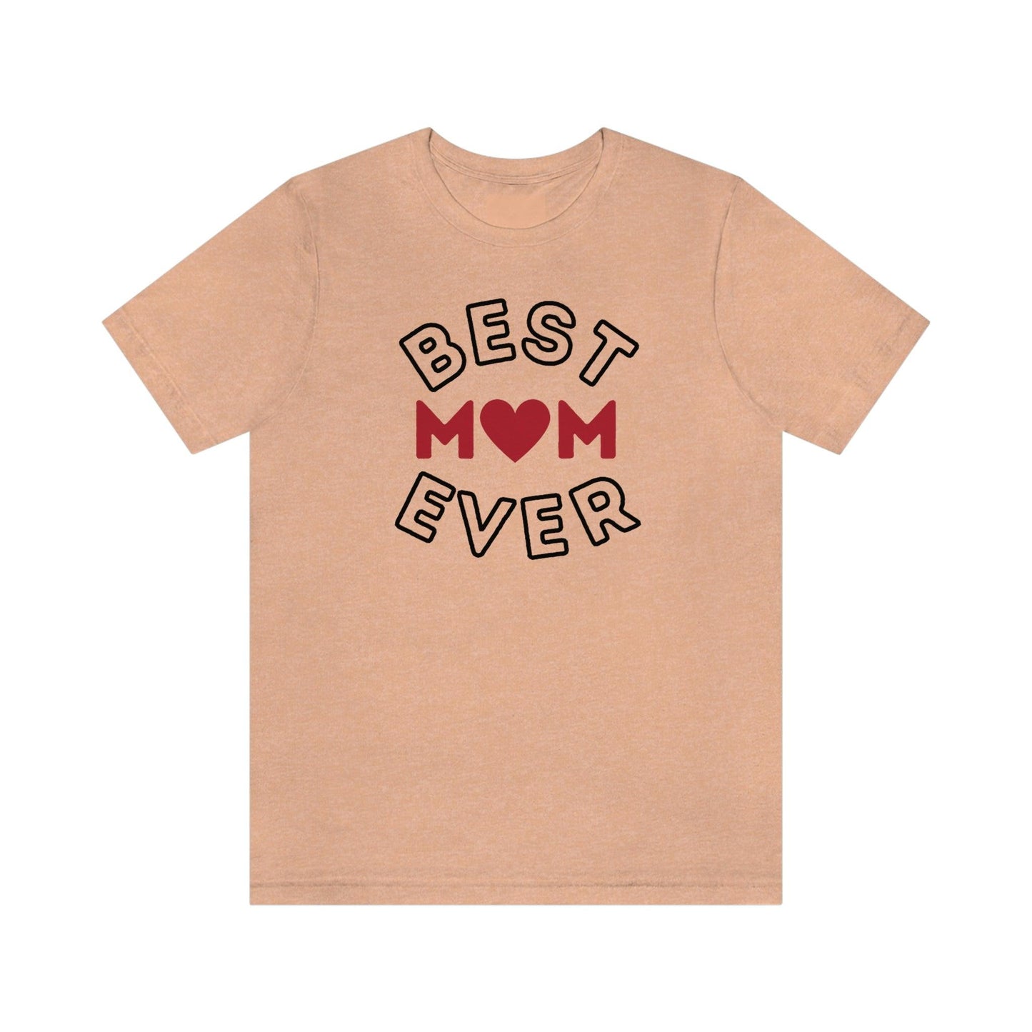 Best Mom Ever Shirt, Mothers day shirt, gift for mom, Mom birthday gift, Mothers day t shirts, Mothers shirts, Best mothers day gifta
