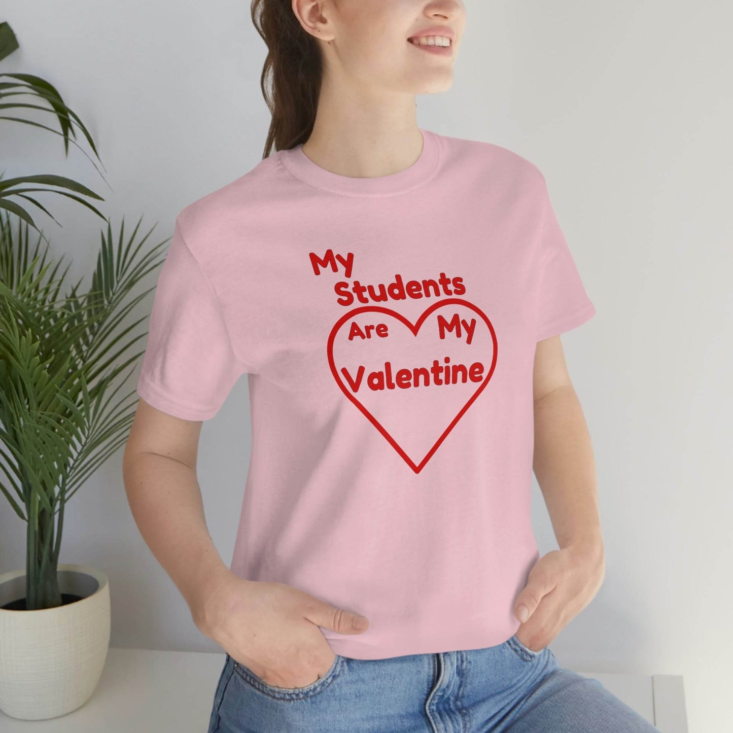 My Students are My Valentine - Teacher Valentine shirt - Giftsmojo